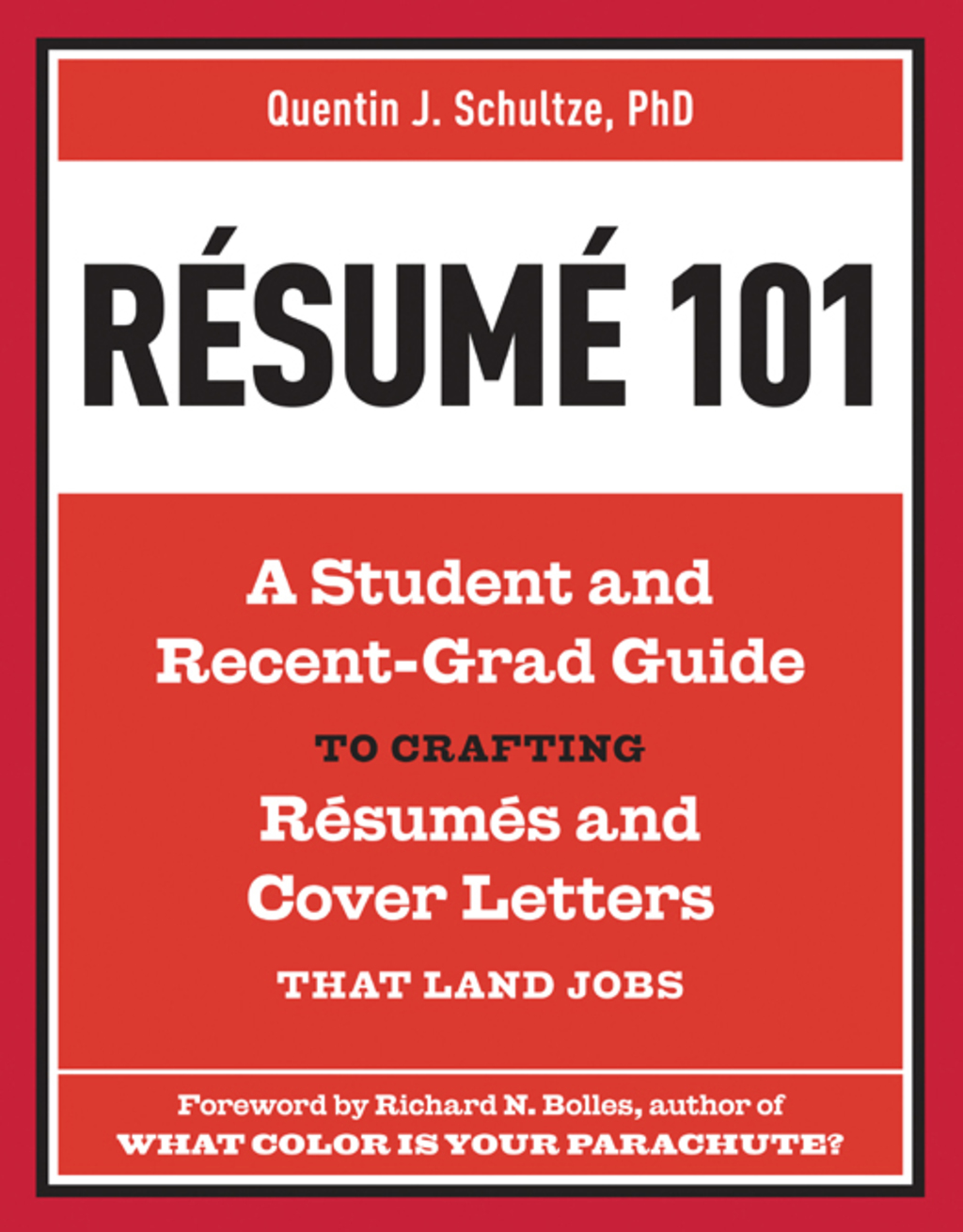 Resume 101 A Student and Recent-Grad Guide to Crafting Resumes and Cover Letters that Land Jobs - (PDF/EPUB Version)