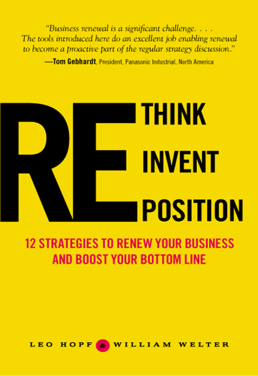 Rethink, Reinvent, Reposition 12 Strategies to Make Over Your Business - (PDF/EPUB Version)