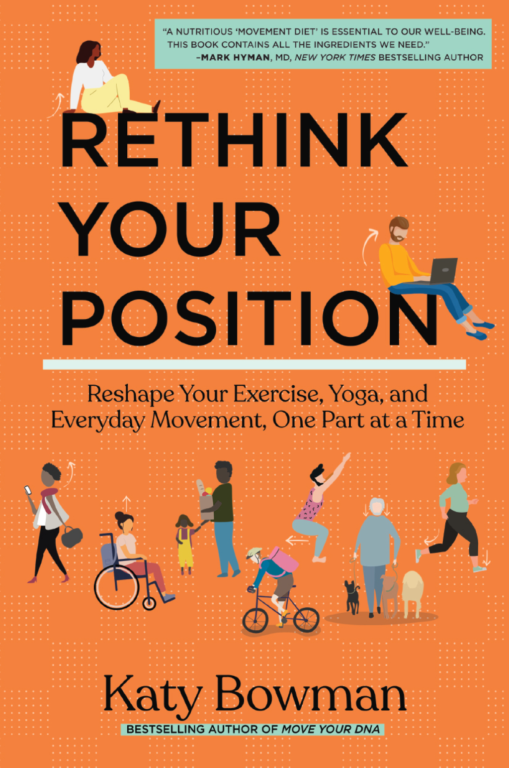 Rethink Your Position Reshape Your Exercise, Yoga, and Everyday Movement, One Part at a Time - (PDF/EPUB Version)