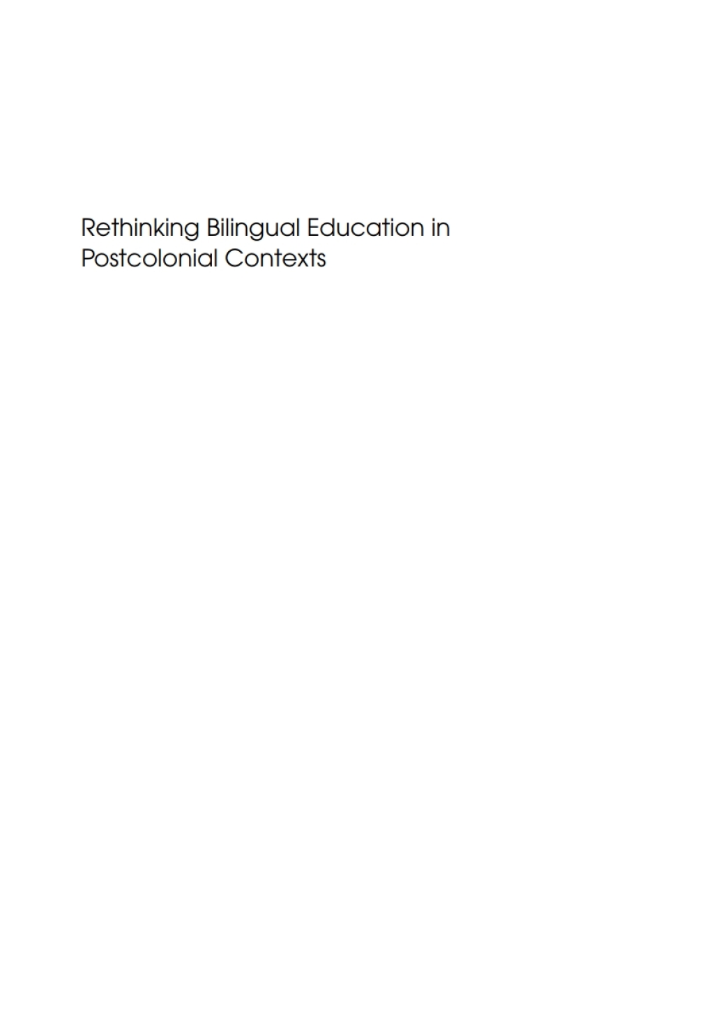 Rethinking Bilingual Education in Postcolonial Contexts 1st Edition - (PDF/EPUB Version)