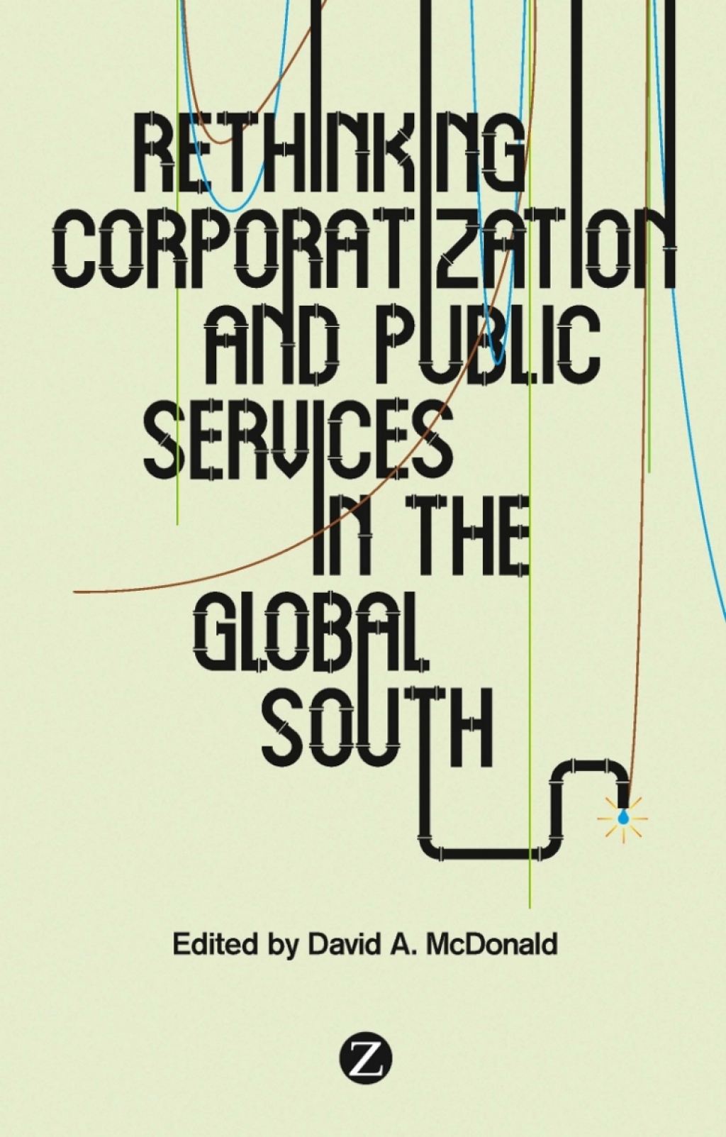 Rethinking Corporatization and Public Services in the Global South 1st Edition - (PDF/EPUB Version)