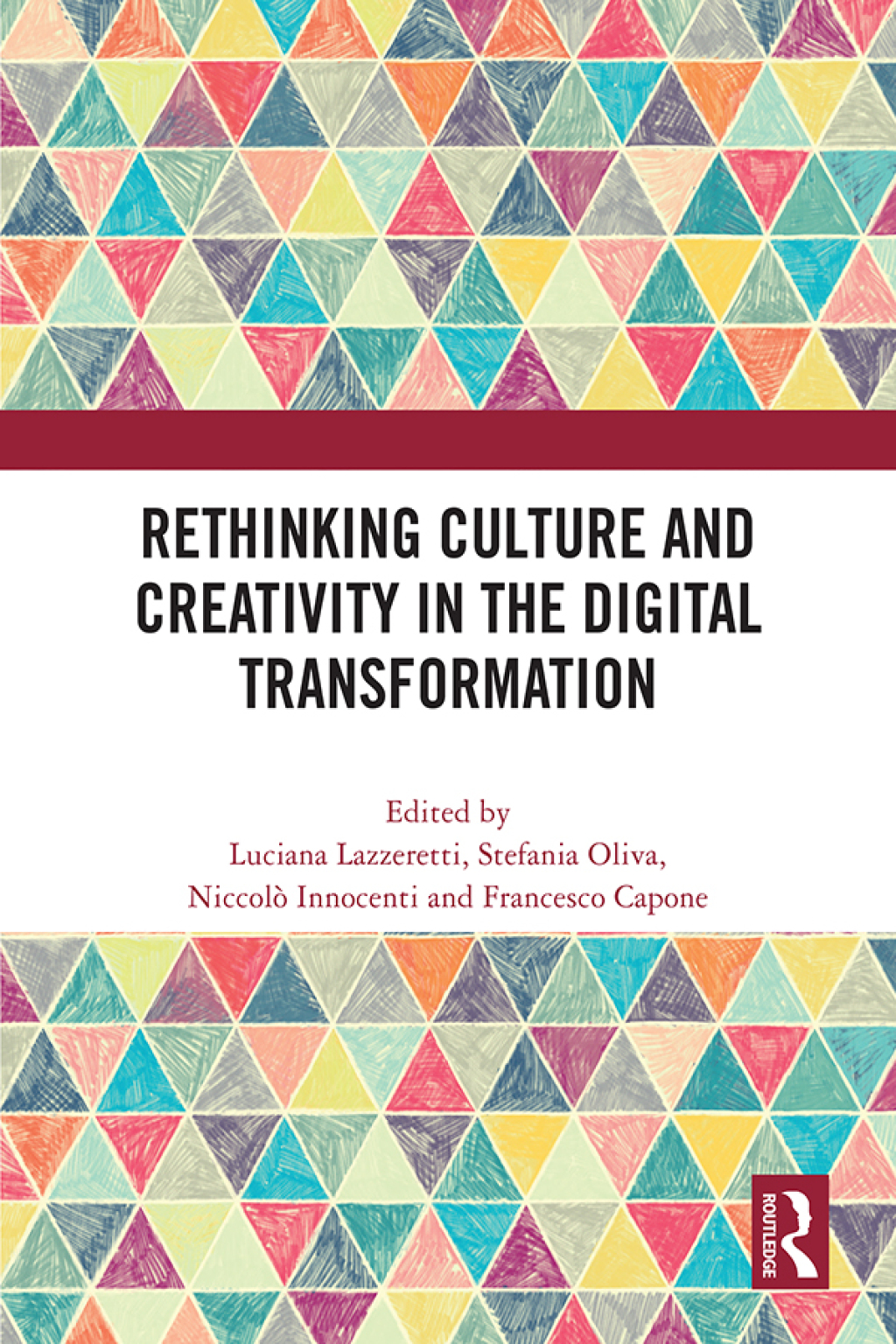 Rethinking Culture and Creativity in the Digital Transformation 1st ...