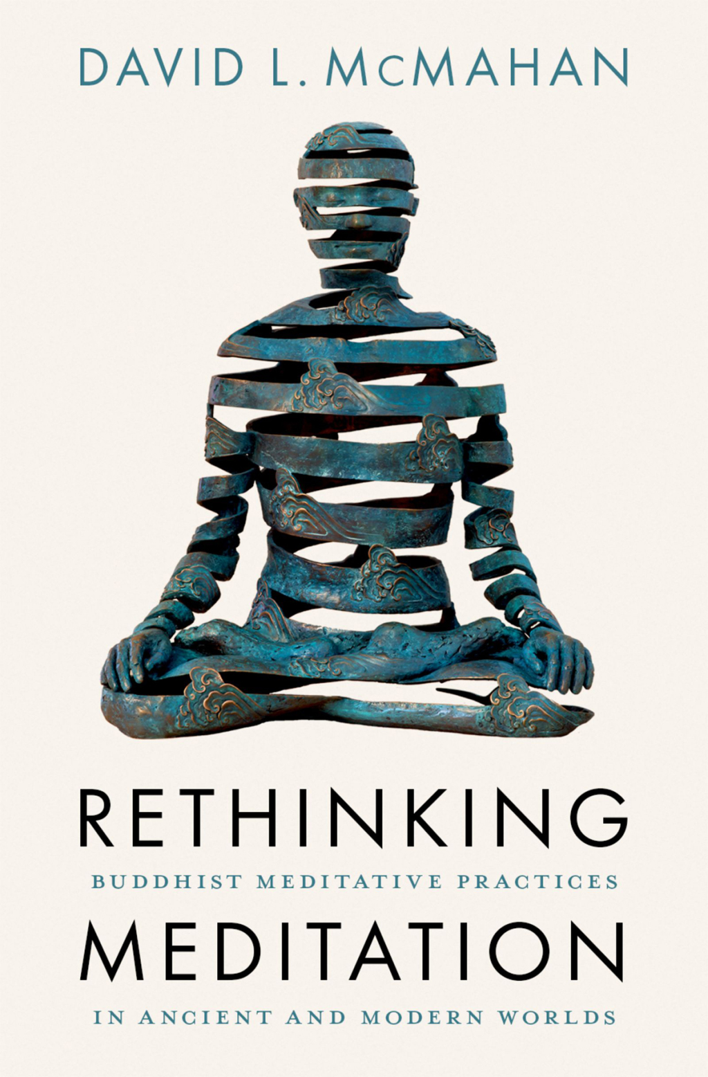 Rethinking Meditation Buddhist Meditative Practice in Ancient and Modern Worlds - (PDF/EPUB Version)