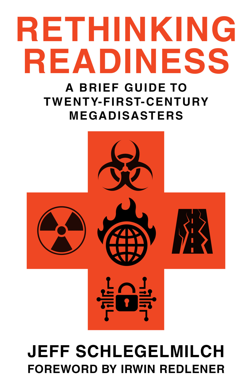 Rethinking Readiness A Brief Guide to Twenty-First-Century Megadisasters - (PDF/EPUB Version)
