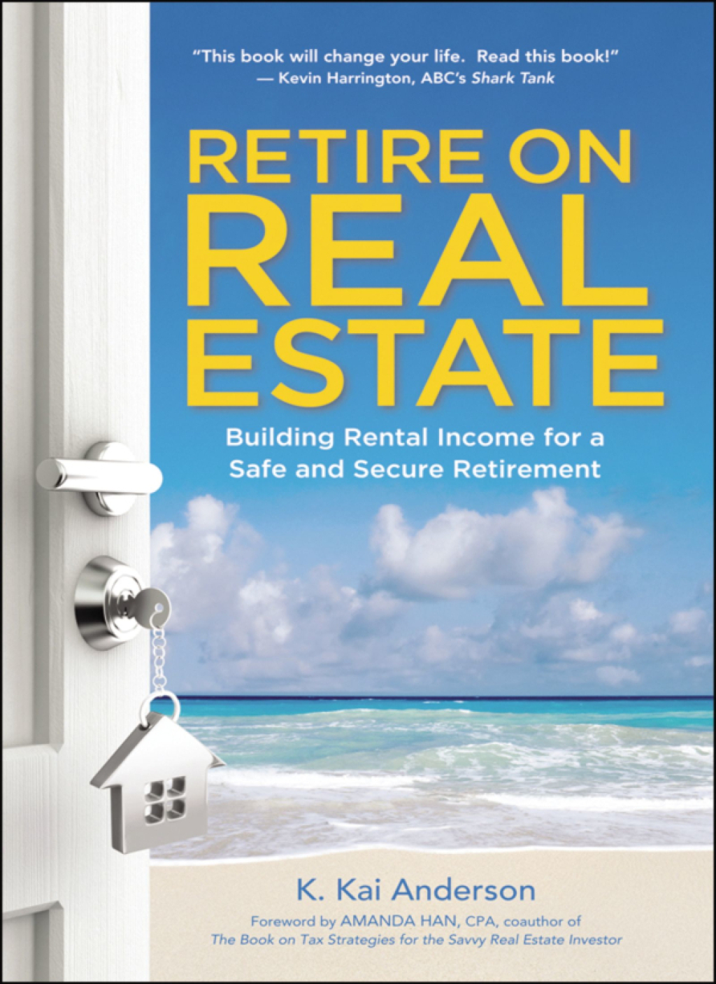 Retire on Real Estate Building Rental Income for a Safe and Secure Retirement 1st Edition - (PDF/EPUB Version)