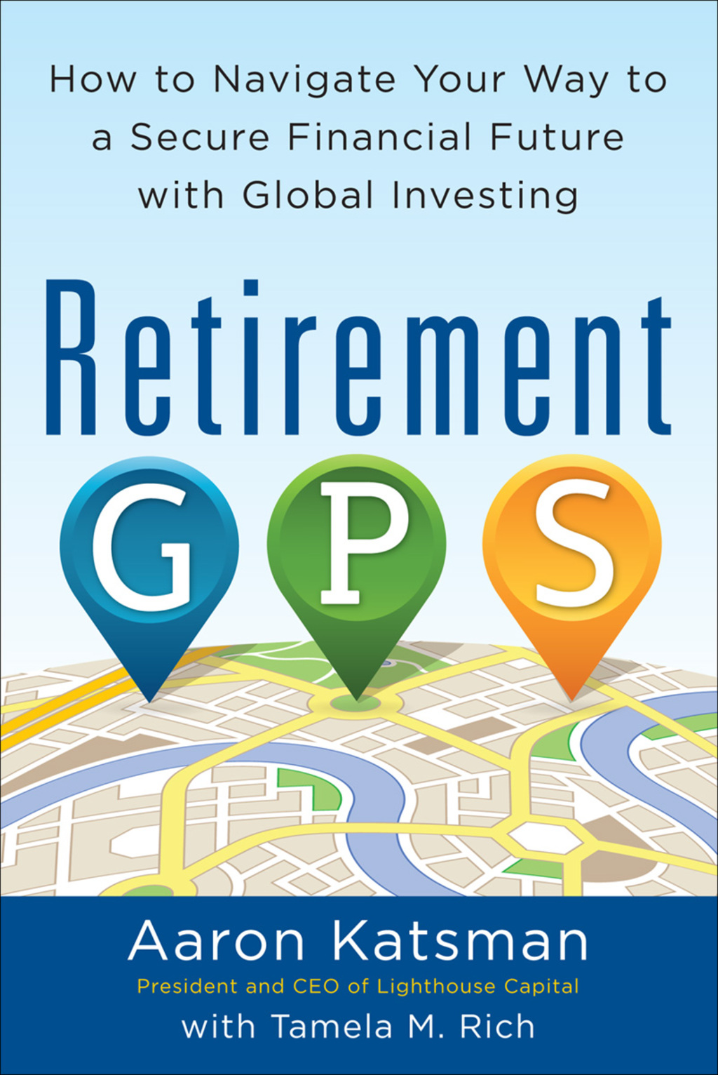 Retirement GPS: How to Navigate Your Way to A Secure Financial Future with Global Investing 1st Edition - (PDF/EPUB Version)