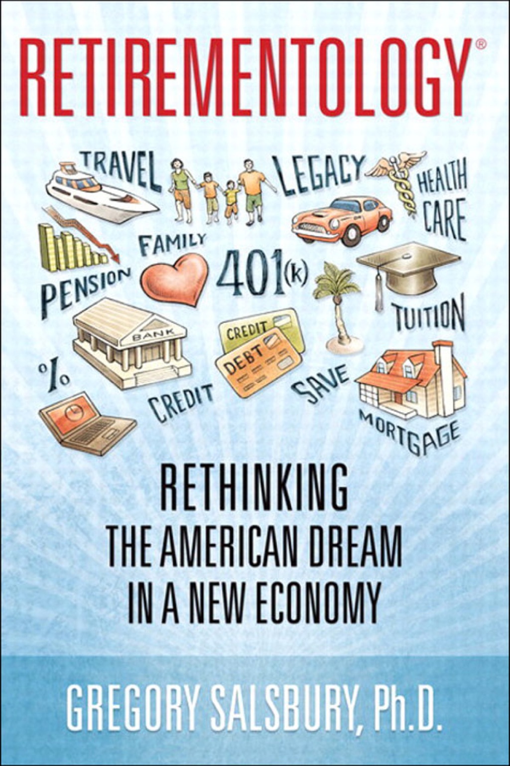 Retirementology Rethinking the American Dream in a New Economy 1st Edition - (PDF/EPUB Version)