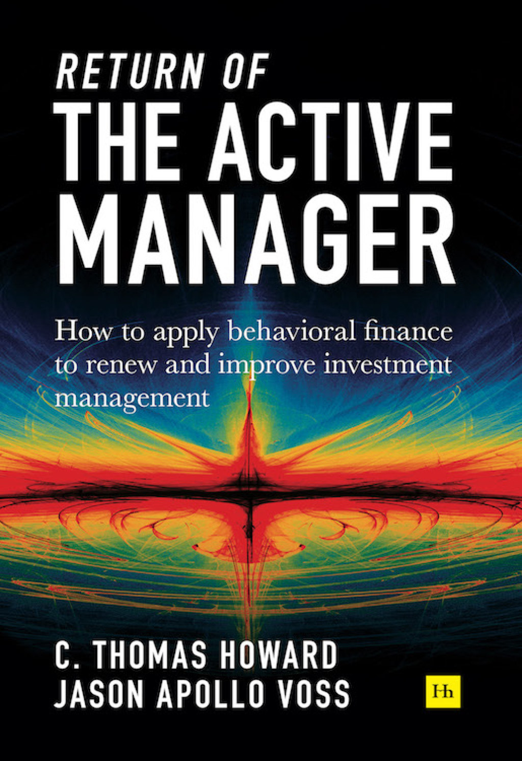 Return of the Active Manager How to apply behavioral finance to renew and improve investment management 1st Edition - (PDF/EPUB Version)
