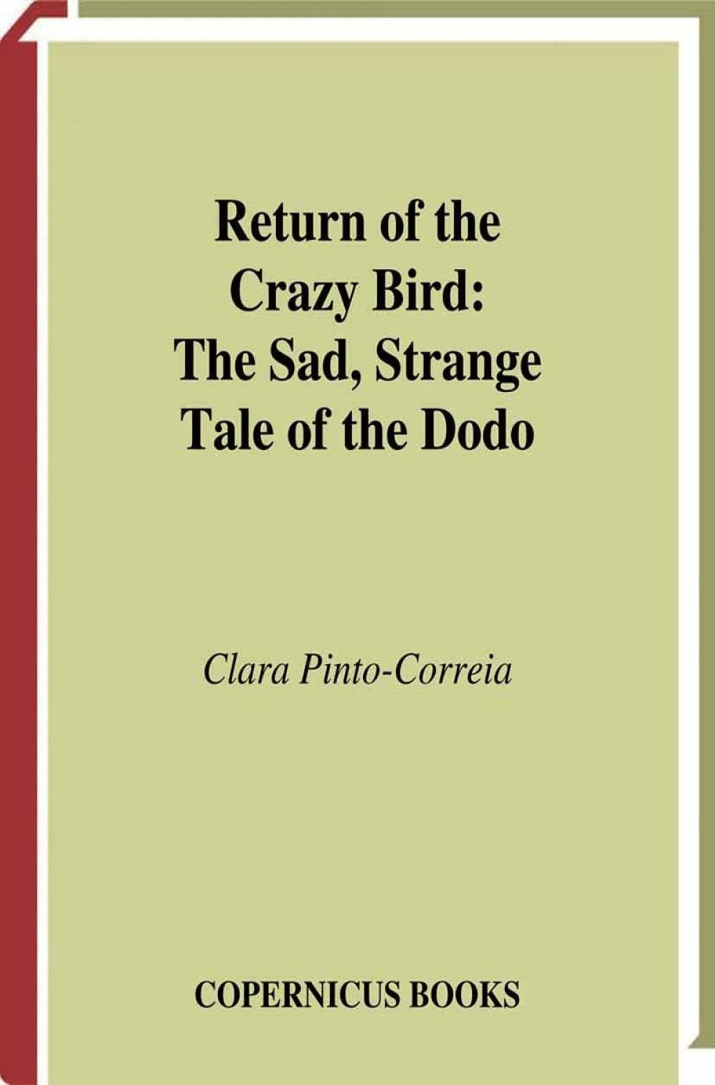 Return of the Crazy Bird The Sad, Strange Tale of the Dodo - (PDF/EPUB Version)