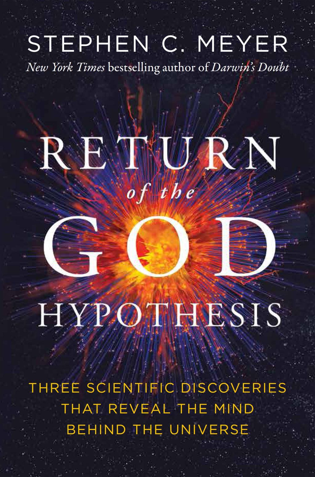 Return of the God Hypothesis Three Scientific Discoveries That Reveal the Mind Behind the Universe - (PDF/EPUB Version)