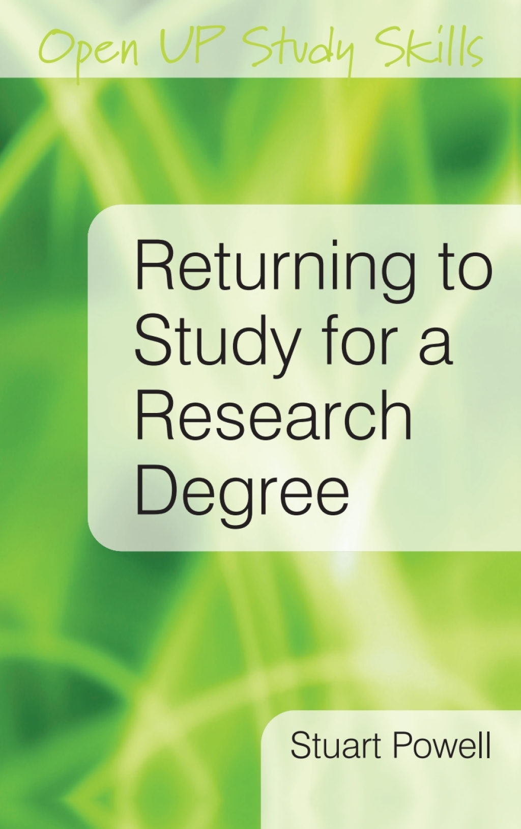 Returning to Study for a Research Degree 2nd Edition - (PDF/EPUB Version)
