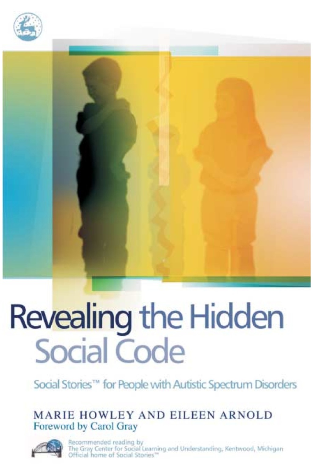 Revealing the Hidden Social Code Social Stories (TM) for People with Autistic Spectrum Disorders - (PDF/EPUB Version)