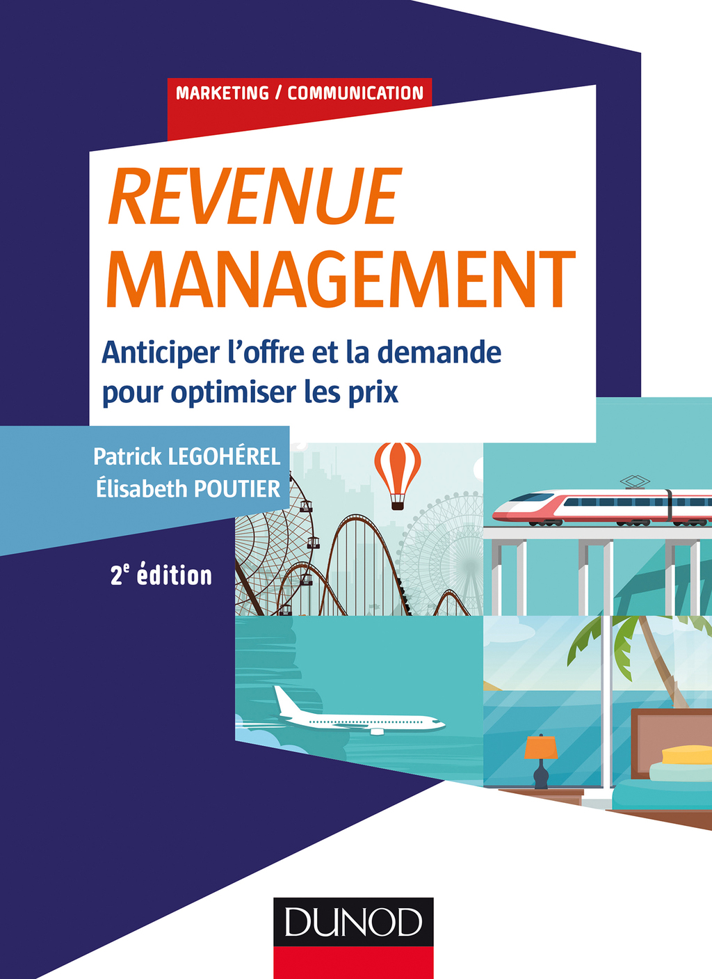 Revenue Management Anticiper l'offre et la demande pour optimiser les prix 2nd Edition - (PDF/EPUB Version)