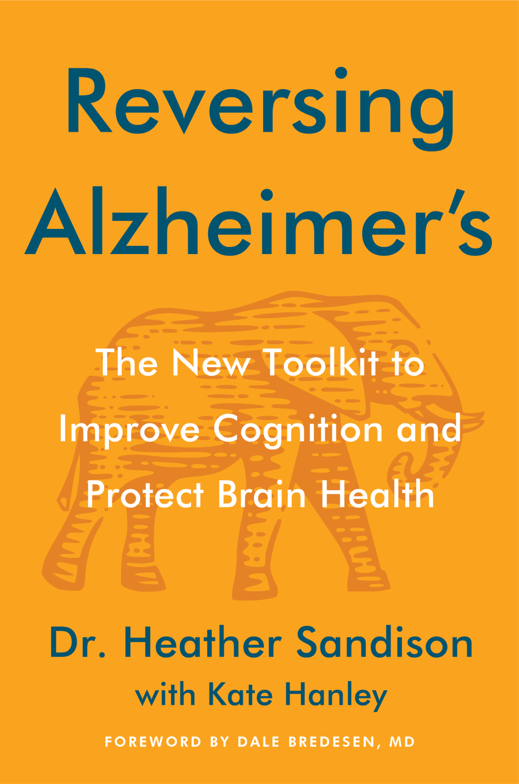 Reversing Alzheimer's The New Toolkit to Improve Cognition and Protect Brain Health - (PDF/EPUB Version)