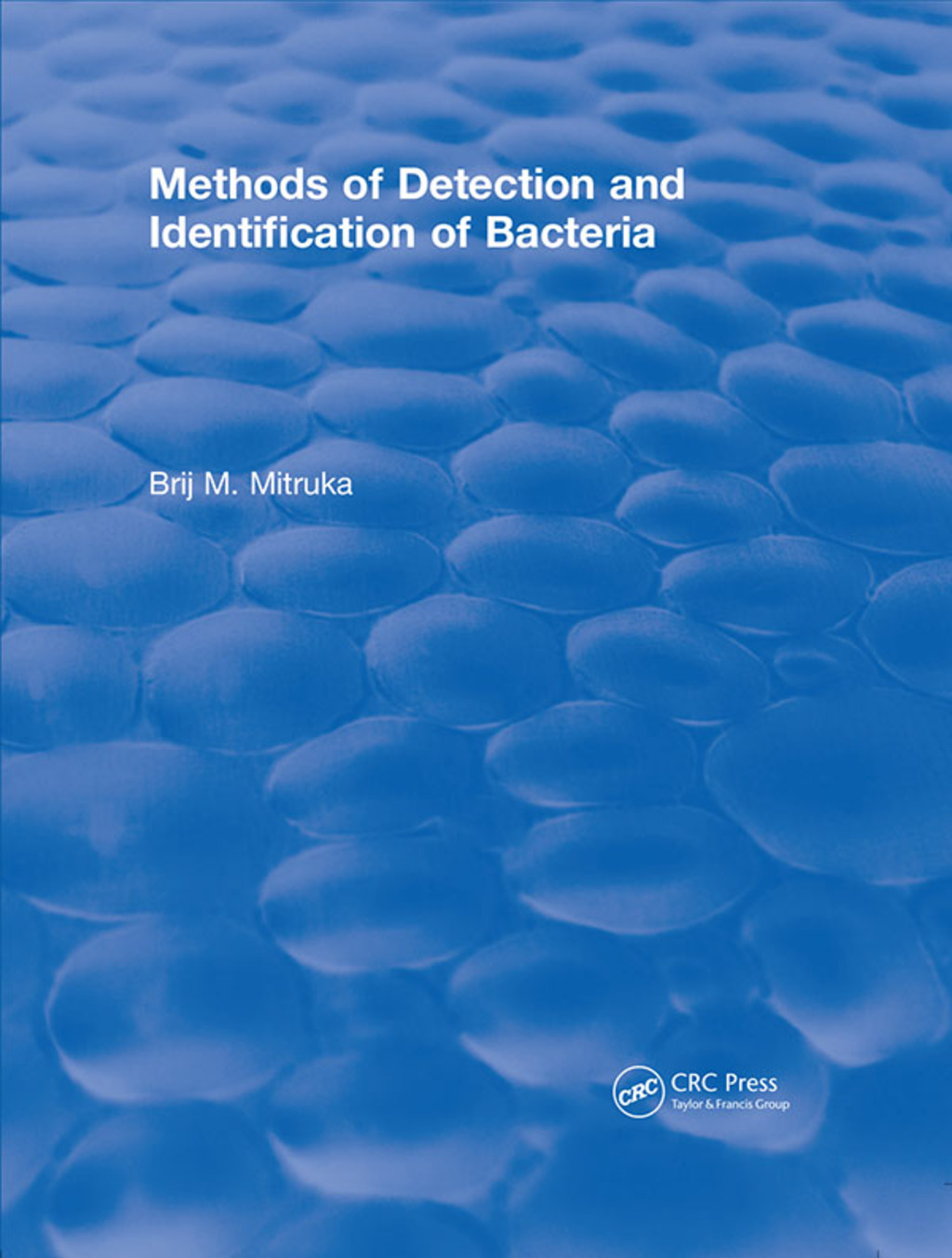 Revival: Methods of Detection and Identification of Bacteria (1977) 1st Edition â€“ PDF/EPUB Version Downloadable