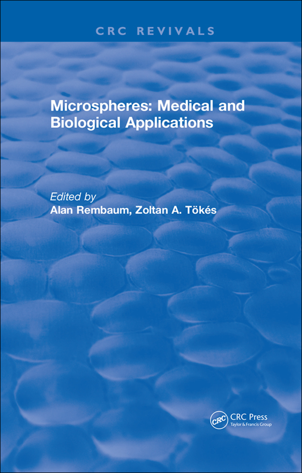 Revival: Microspheres: Medical and Biological Applications (1988) 1st Edition â€“ PDF/EPUB Version Downloadable