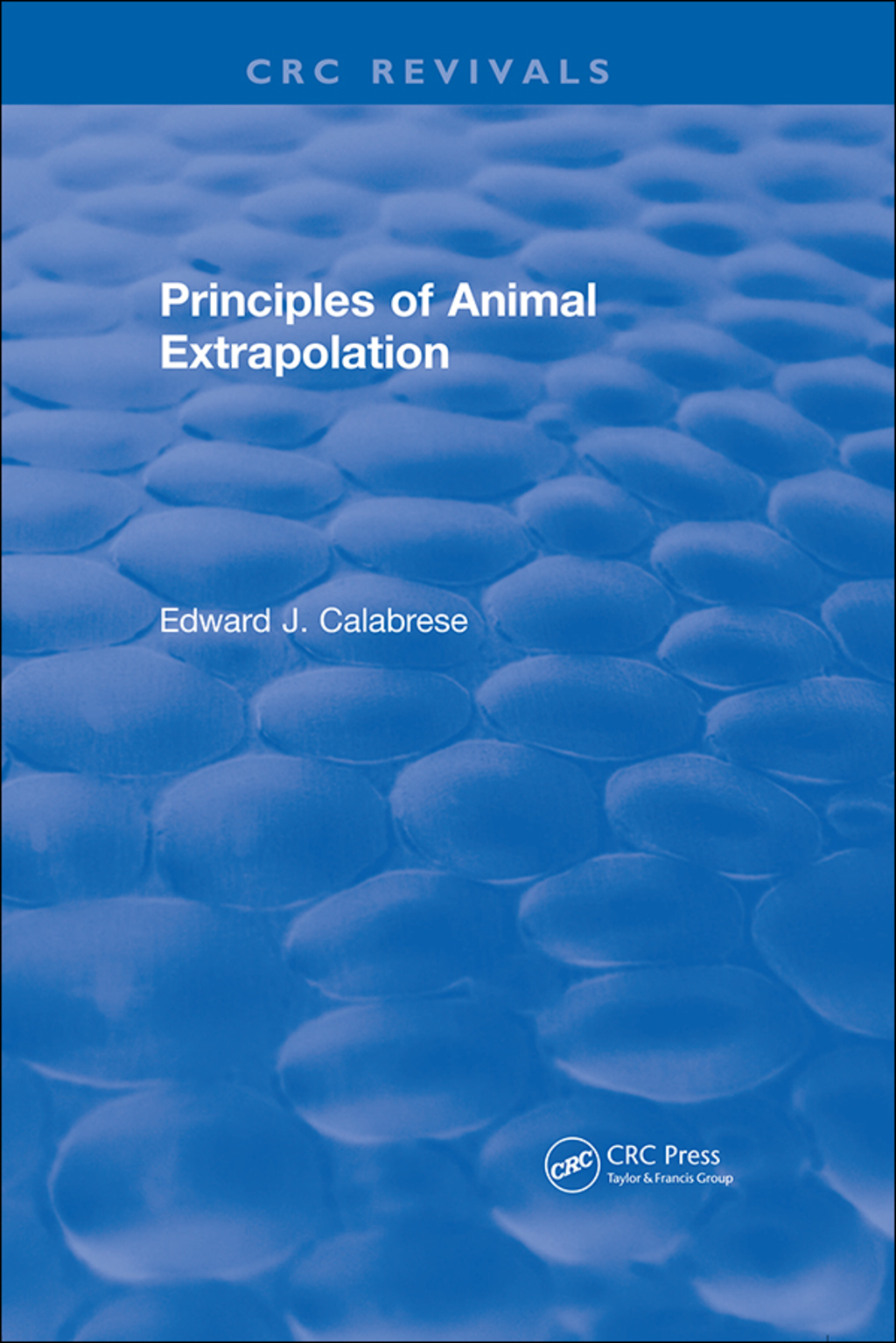 Revival: Principles of Animal Extrapolation (1991) 1st Edition â€“ PDF/EPUB Version Downloadable