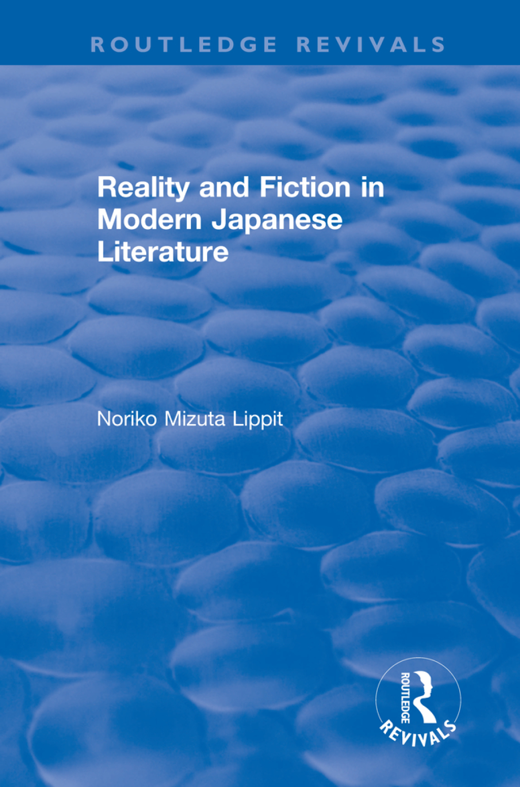 Revival: Reality and Fiction in Modern Japanese Literature (1980) 1st Edition â€“ PDF/EPUB Version Downloadable