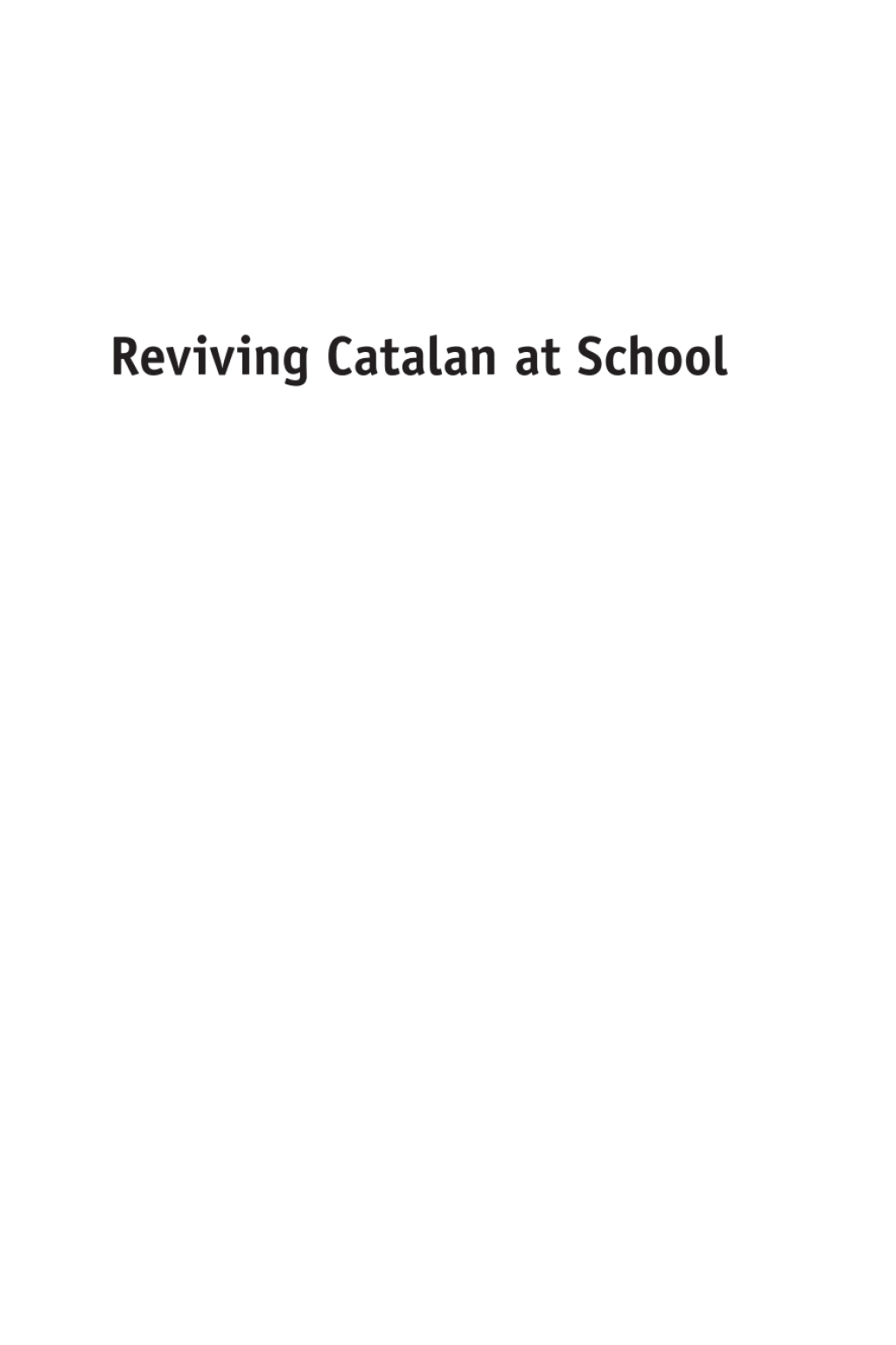 Reviving Catalan at School Challenges and Instructional Approaches 1st Edition - (PDF/EPUB Version)