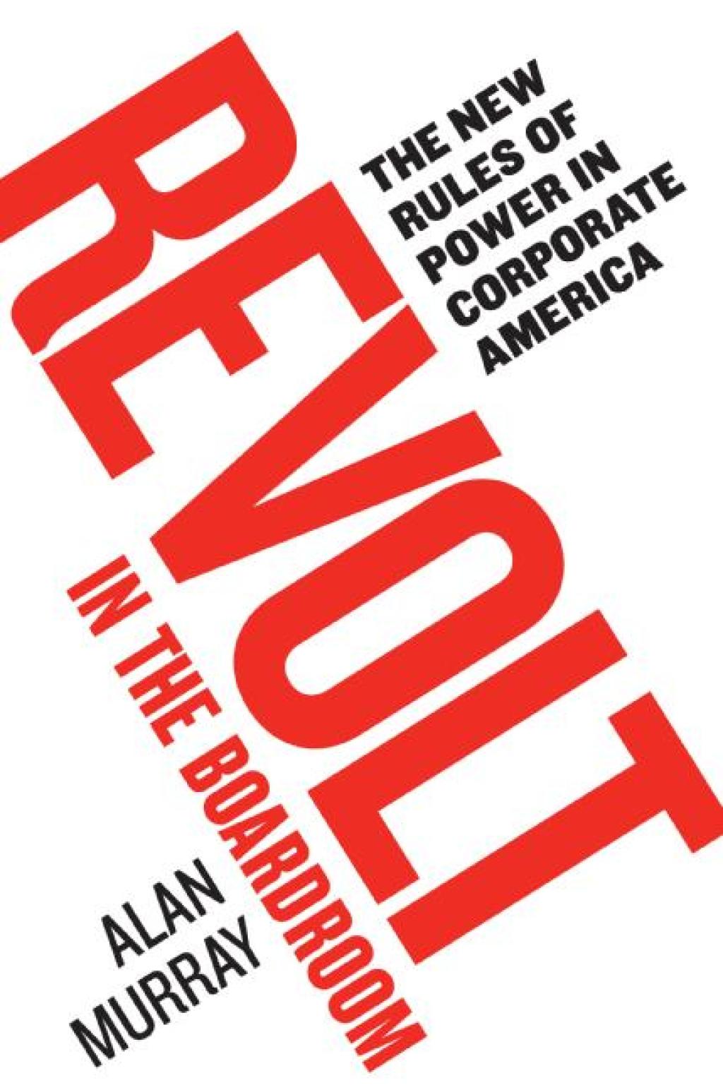 Revolt in the Boardroom The New Rules of Power in Corporate America - (PDF/EPUB Version)