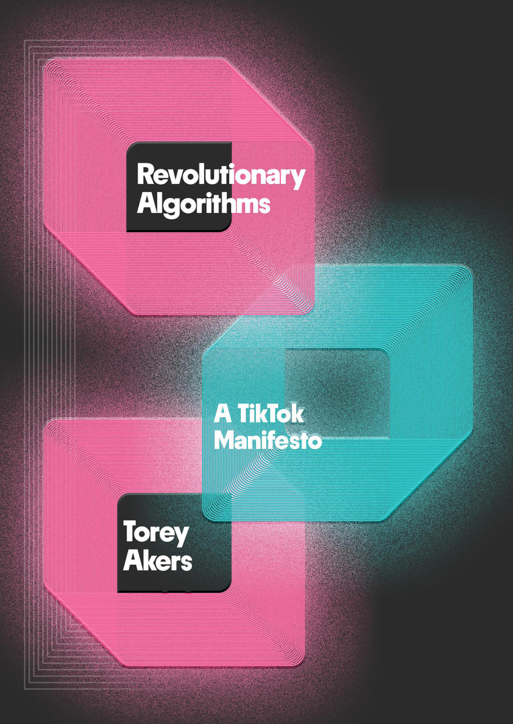 Revolutionary Algorithms A TikTok Manifesto - (PDF/EPUB Version)