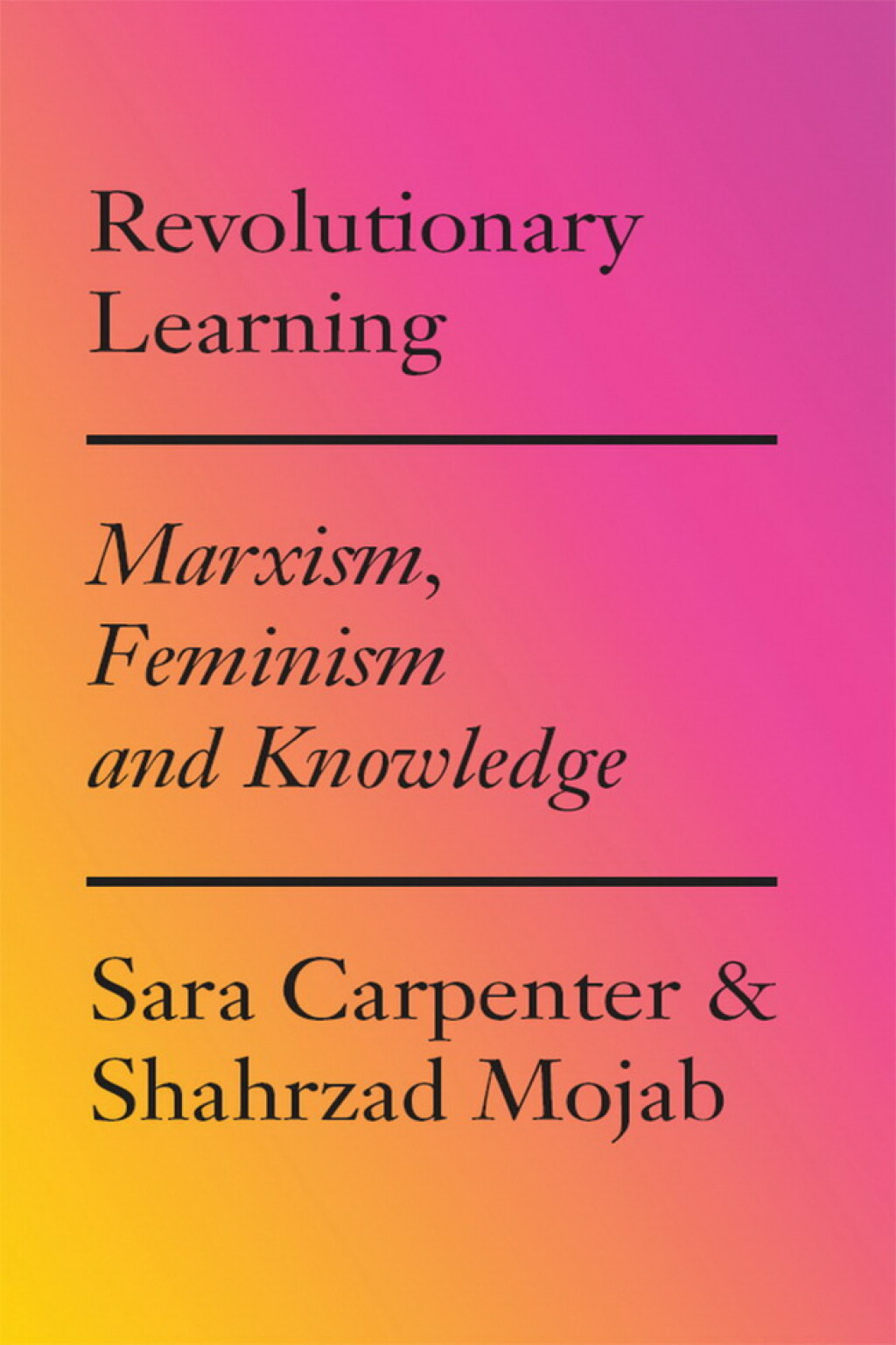 Revolutionary Learning Marxism, Feminism and Knowledge 1st Edition - (PDF/EPUB Version)