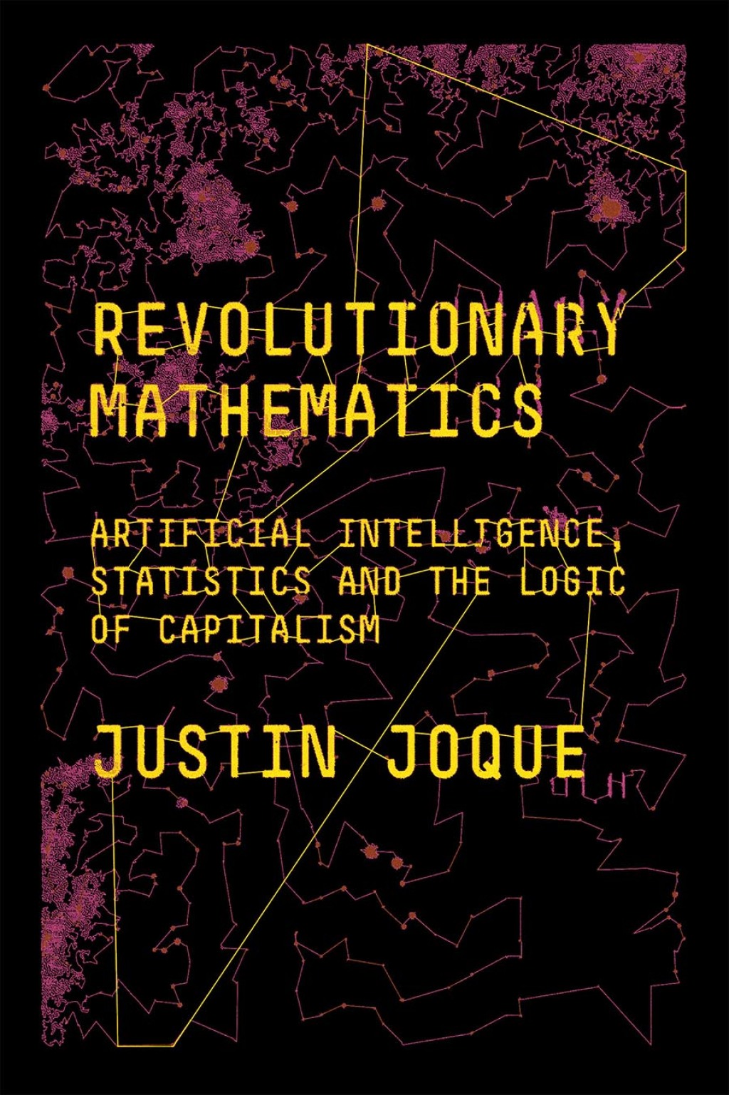 Revolutionary Mathematics Artificial Intelligence, Statistics and the Logic of Capitalism - (PDF/EPUB Version)