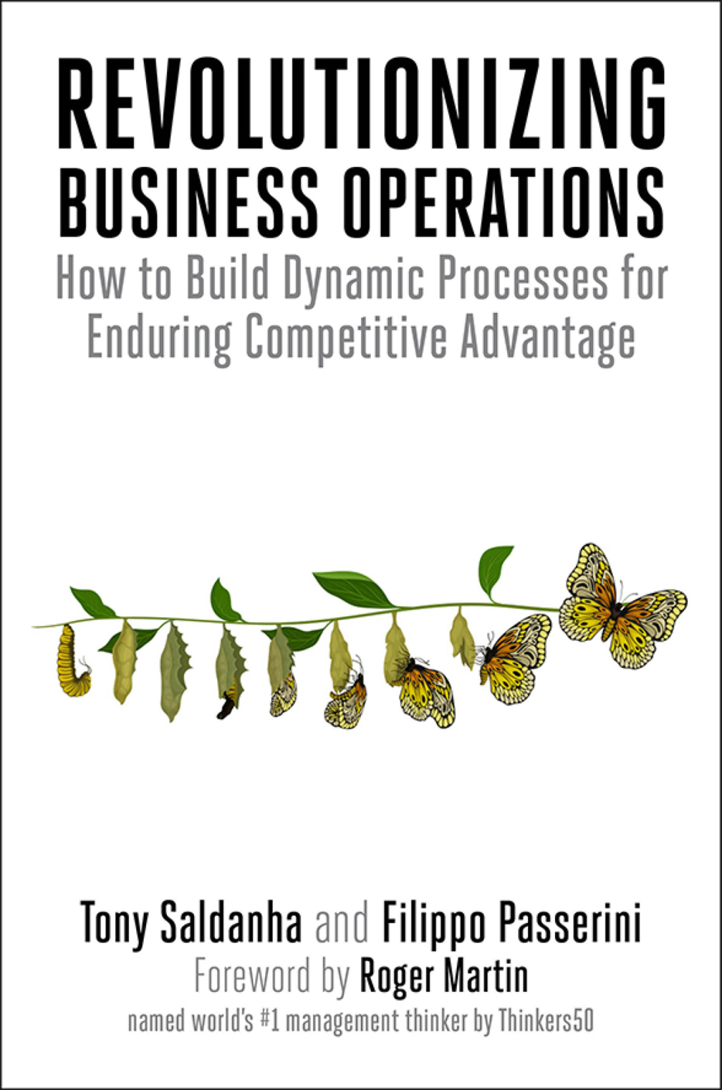 Revolutionizing Business Operations How to Build Dynamic Processes for Enduring Competitive Advantage 1st Edition - (PDF/EPUB Version)