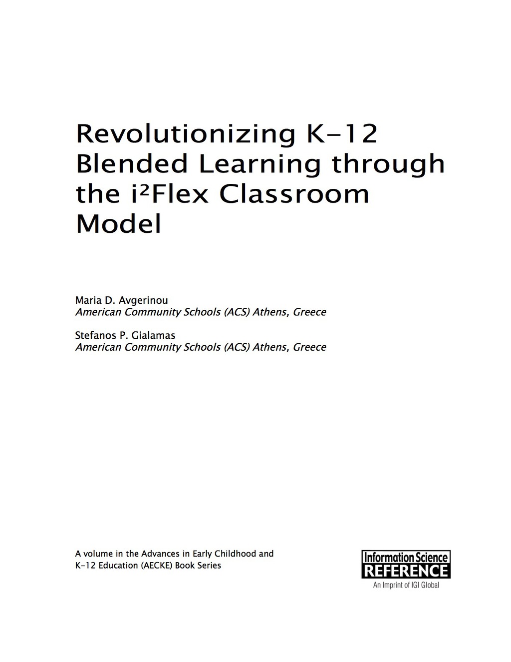 Revolutionizing K-12 Blended Learning through the iÂ²Flex Classroom ...