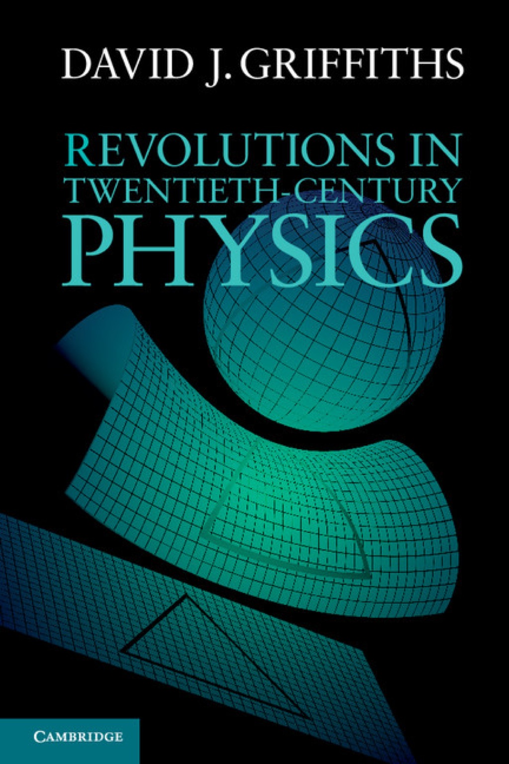 Revolutions in Twentieth-Century Physics - (PDF/EPUB Version)