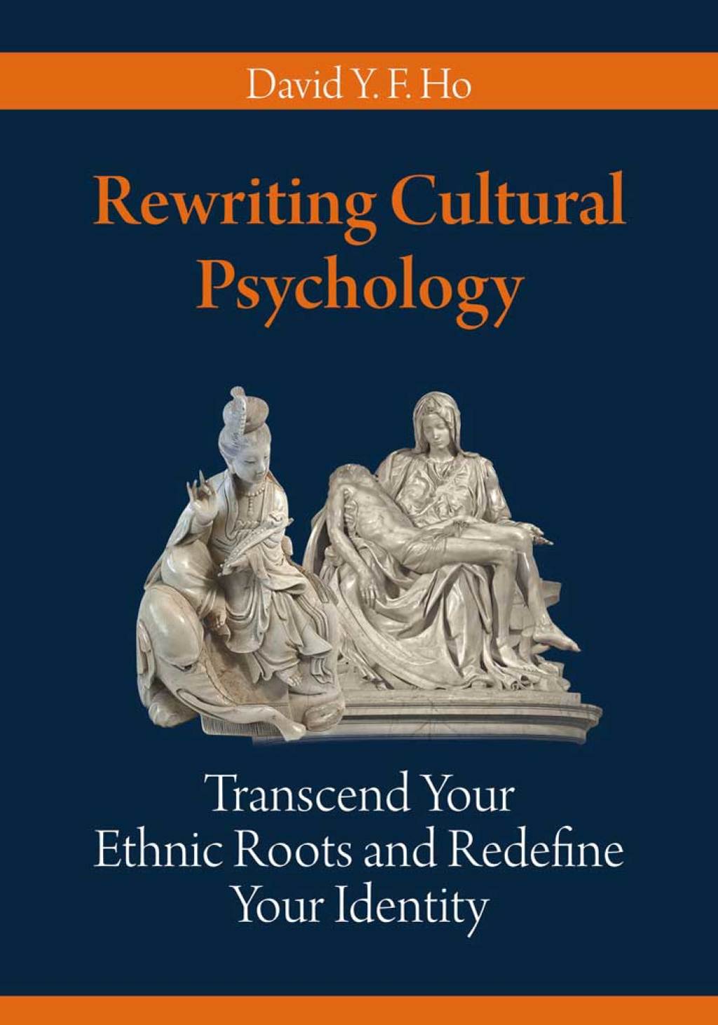 Rewriting Cultural Psychology Transcend Your Ethnic Roots and Redefine Your Identity - (PDF/EPUB Version)