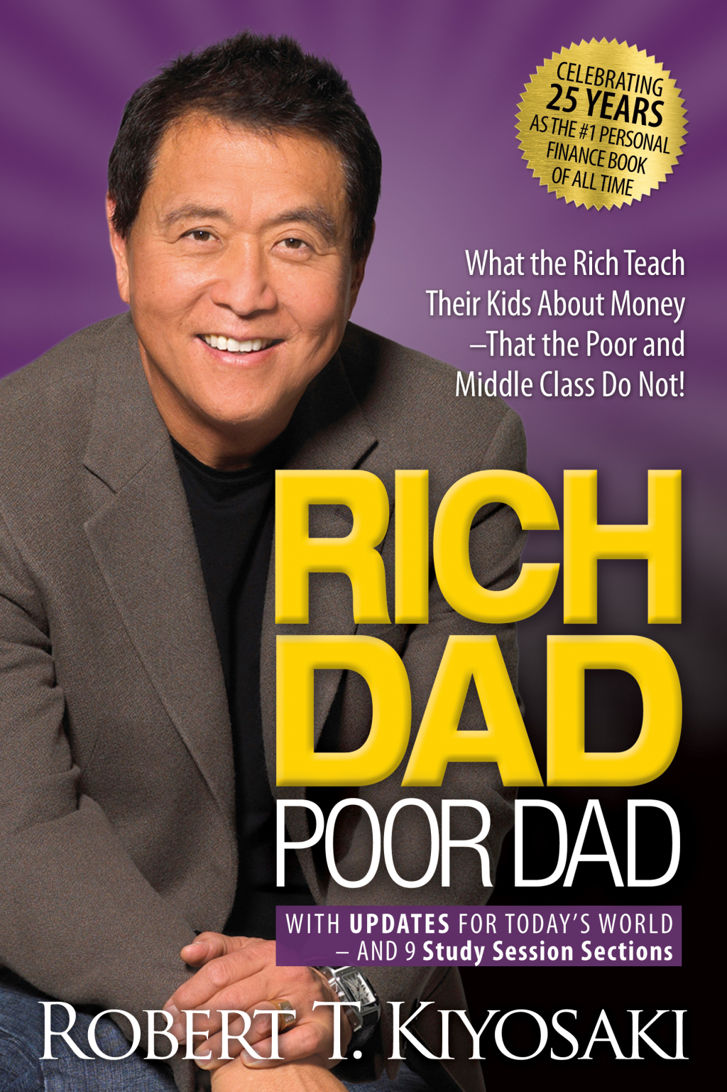 Rich Dad Poor Dad What the Rich Teach Their Kids About Money That the Poor and Middle Class Do Not! - (PDF/EPUB Version)