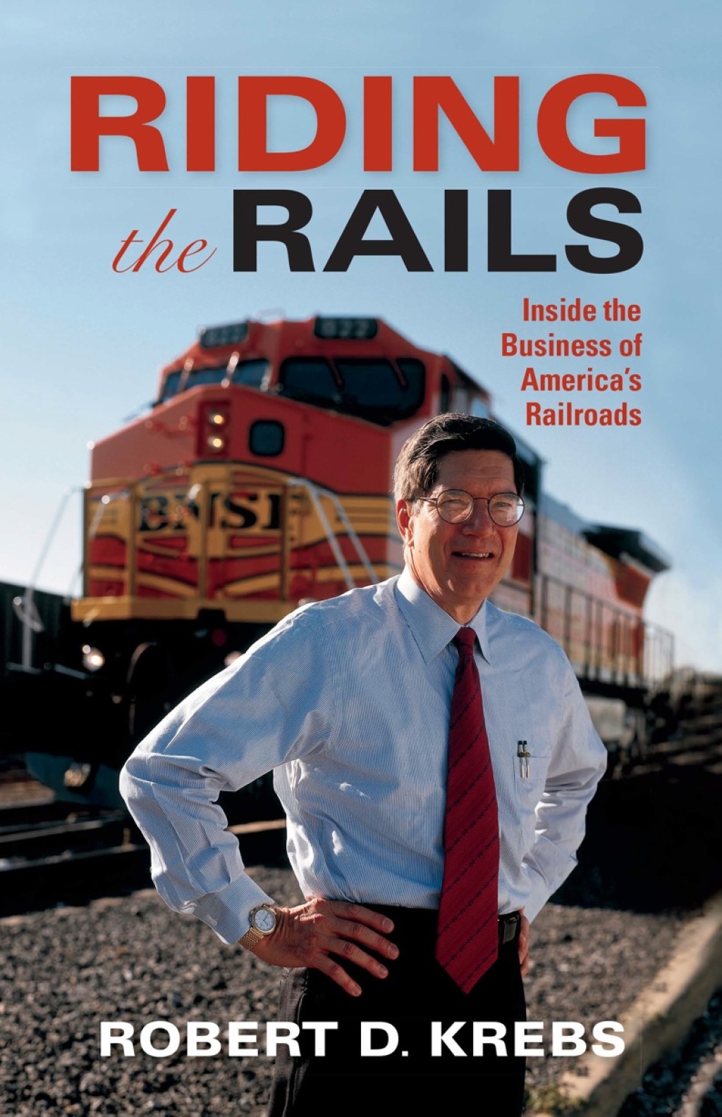 Riding the Rails Inside the Business of America's Railroads - (PDF/EPUB Version)