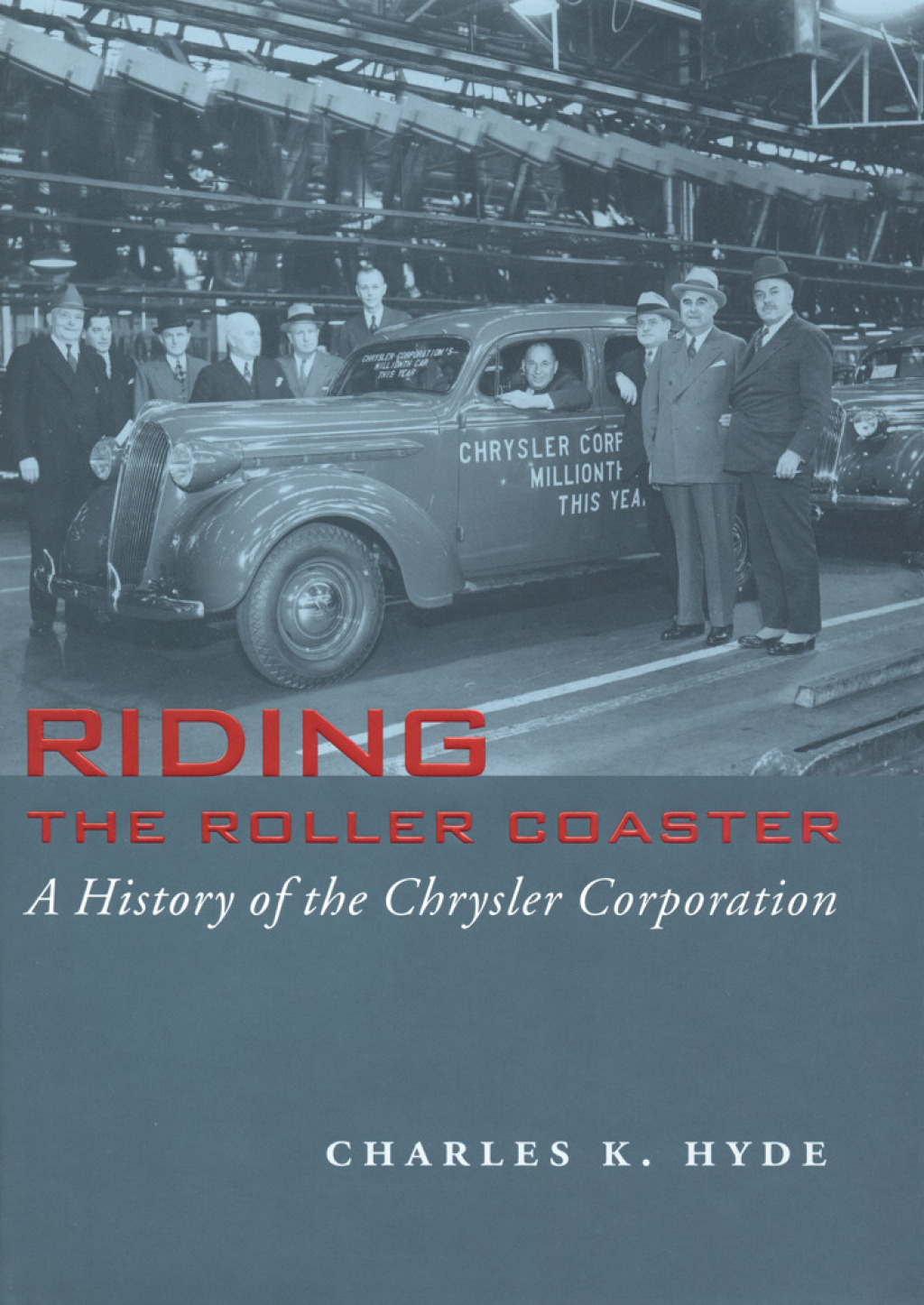 Riding the Roller Coaster A History of the Chrysler Corporation - (PDF/EPUB Version)