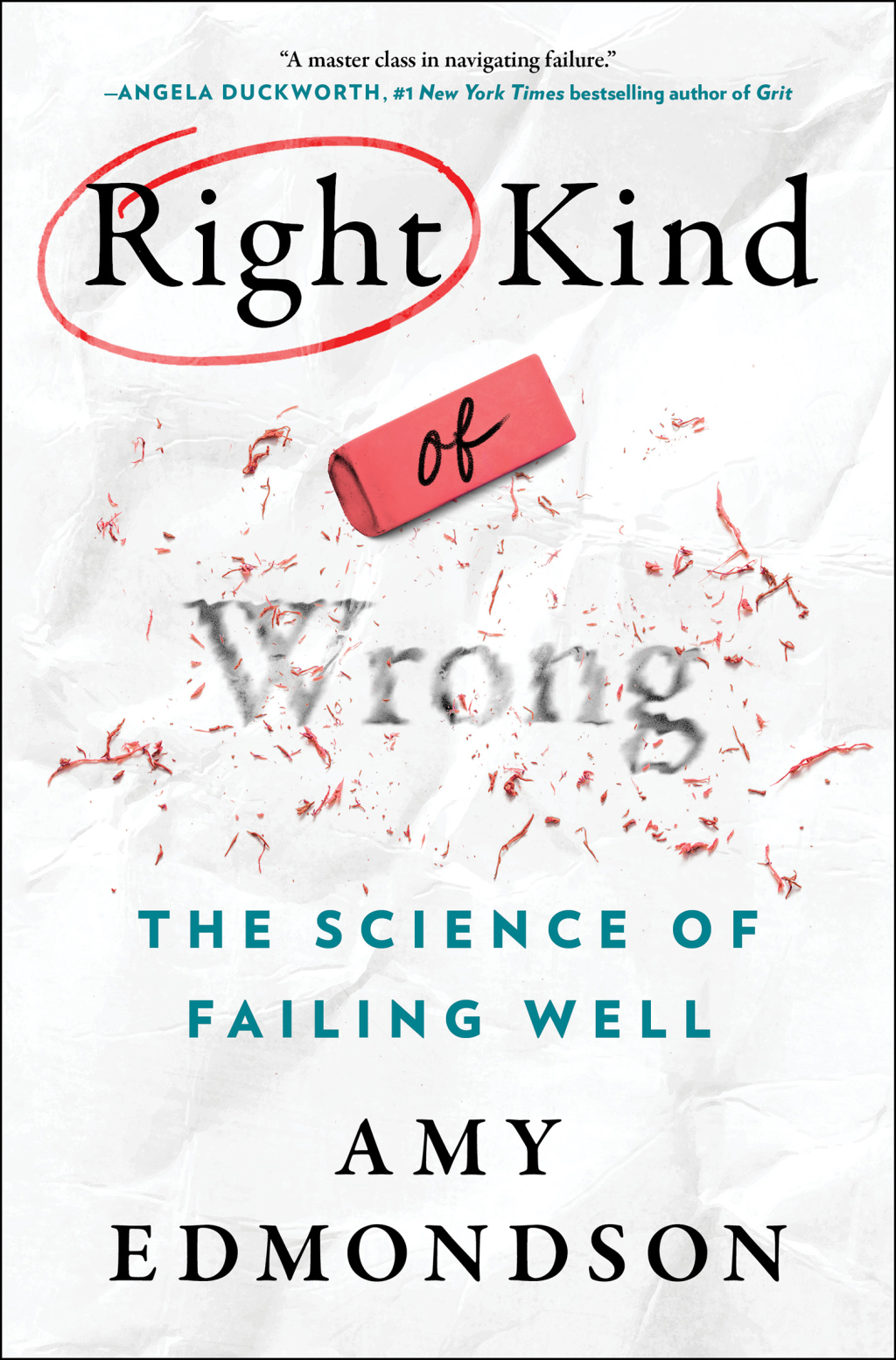 Right Kind of Wrong The Science of Failing Well - (PDF/EPUB Version)