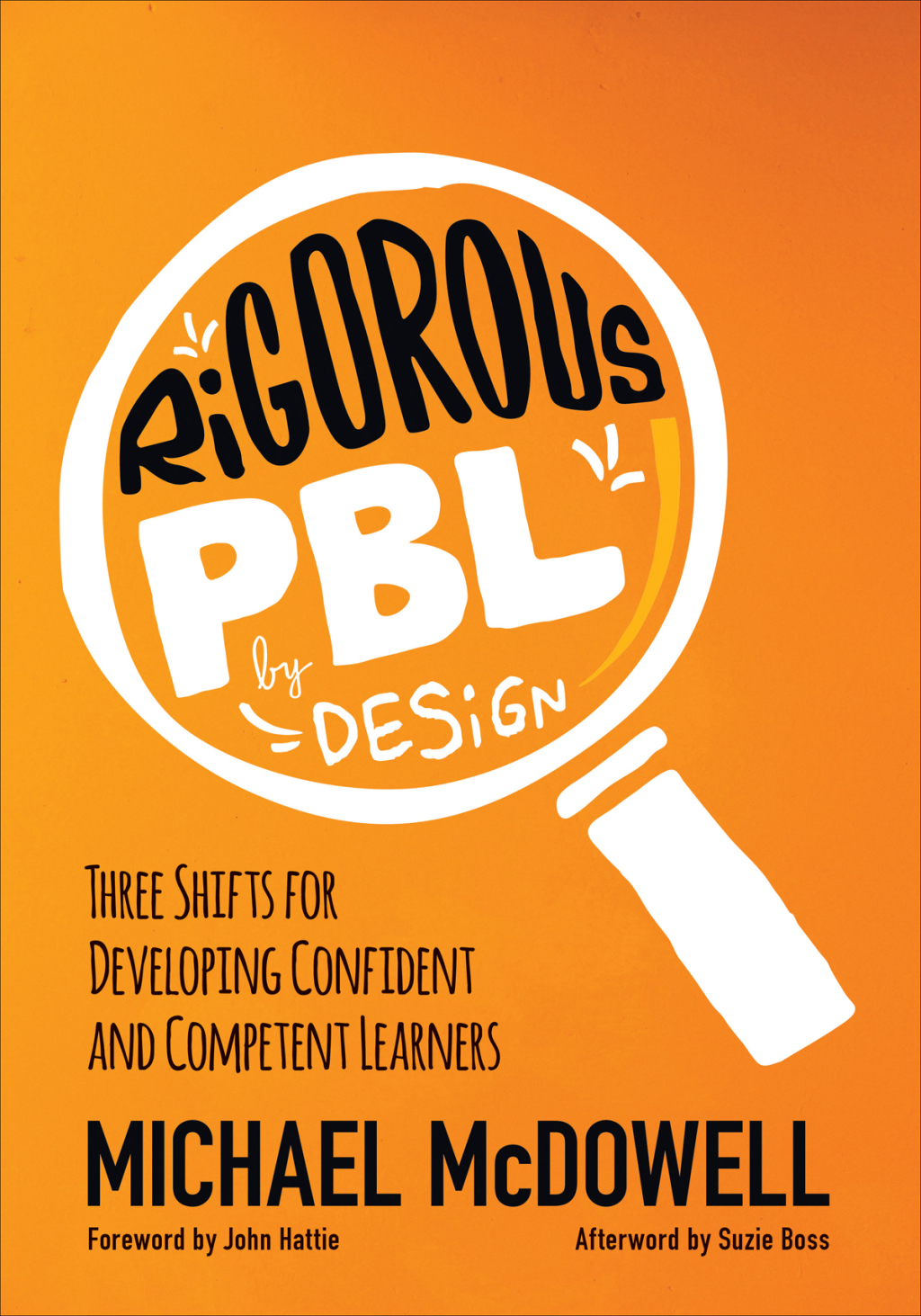 Rigorous PBL by Design Three Shifts for Developing Confident and Competent Learners 1st Edition - (PDF/EPUB Version)