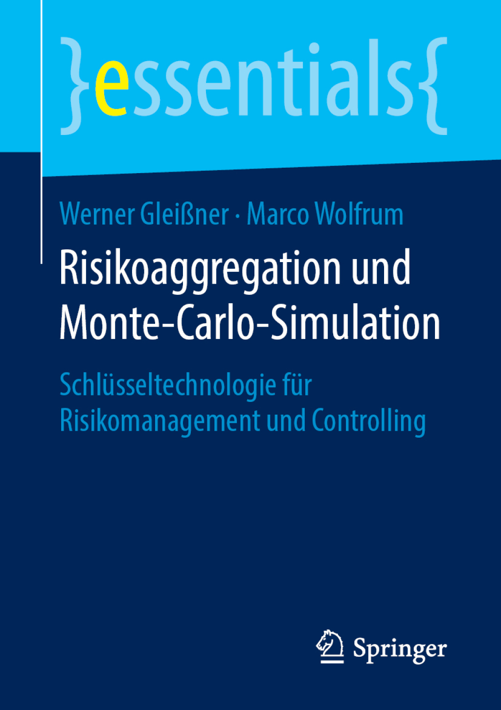 Risikoaggregation und Monte-Carlo-Simulation SchlÃ¼sseltechnologie fÃ¼r Risikomanagement und Controlling - (PDF/EPUB Version)