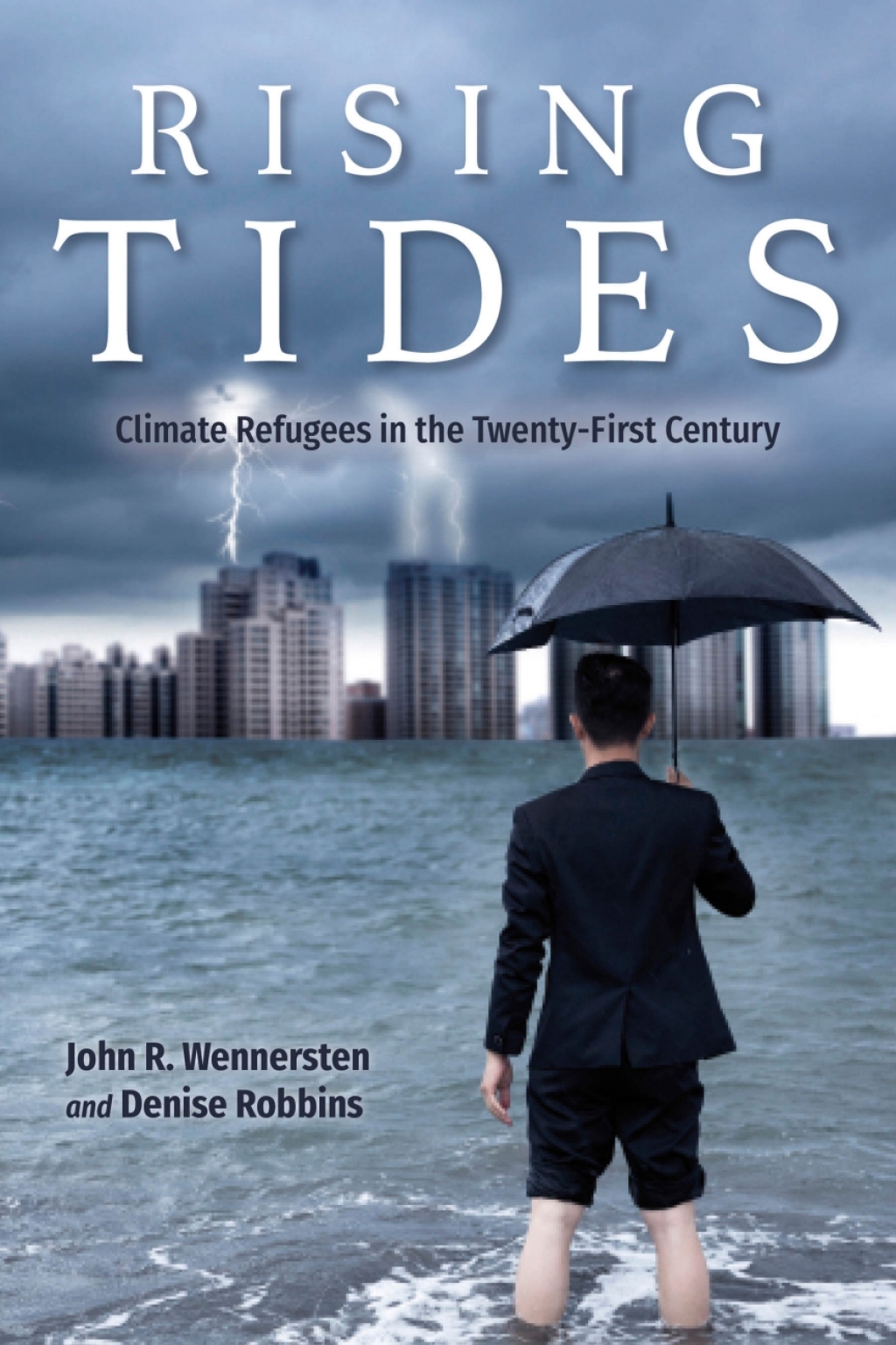 Rising Tides Climate Refugees in the Twenty-First Century - (PDF/EPUB Version)
