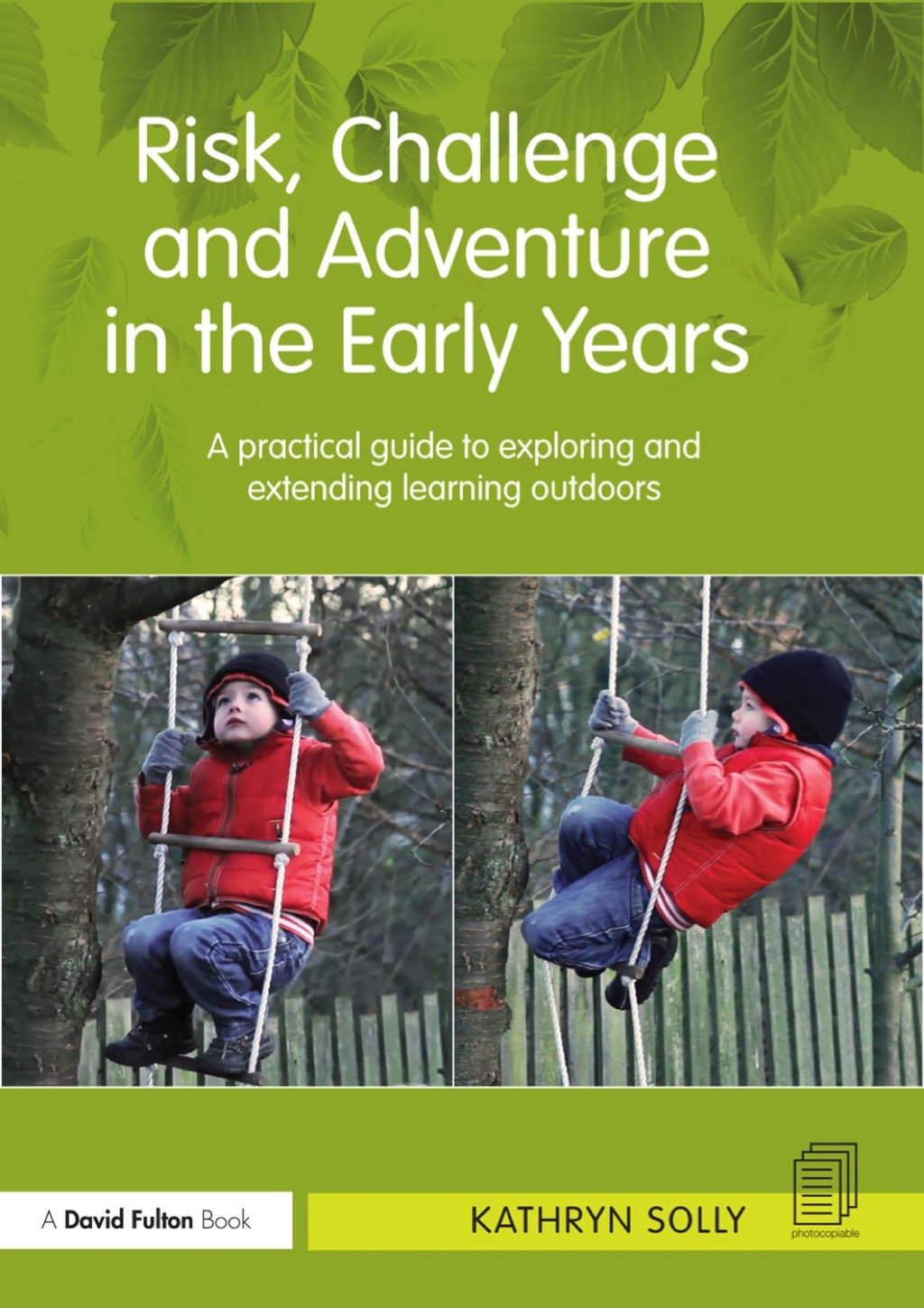 Risk, Challenge and Adventure in the Early Years - (PDF/EPUB Version)