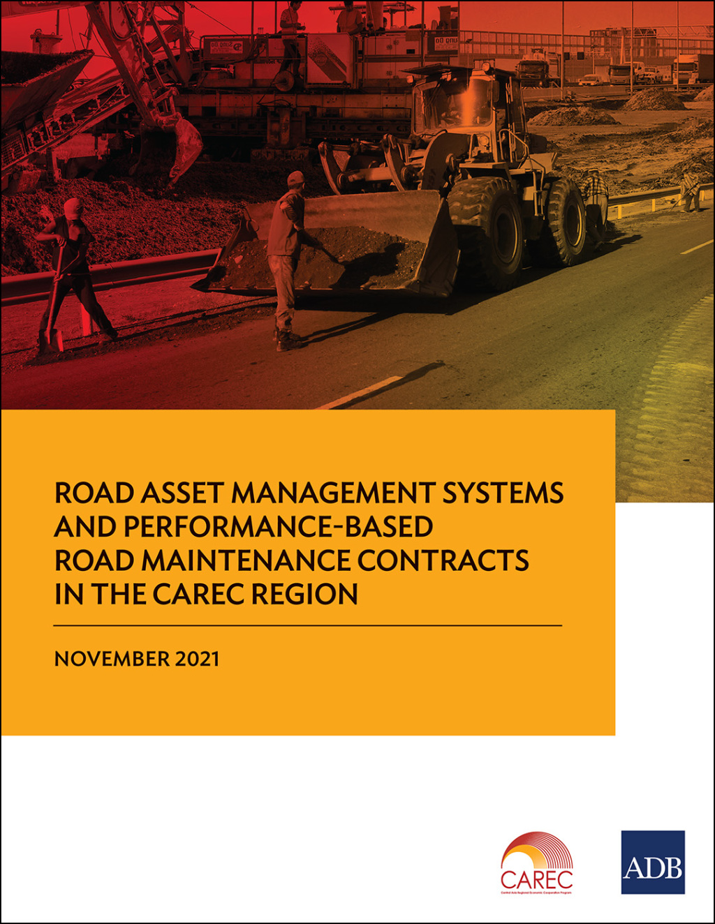 Road Asset Management Systems and Performance-Based Road Maintenance Contracts in the CAREC Region - (PDF/EPUB Version)