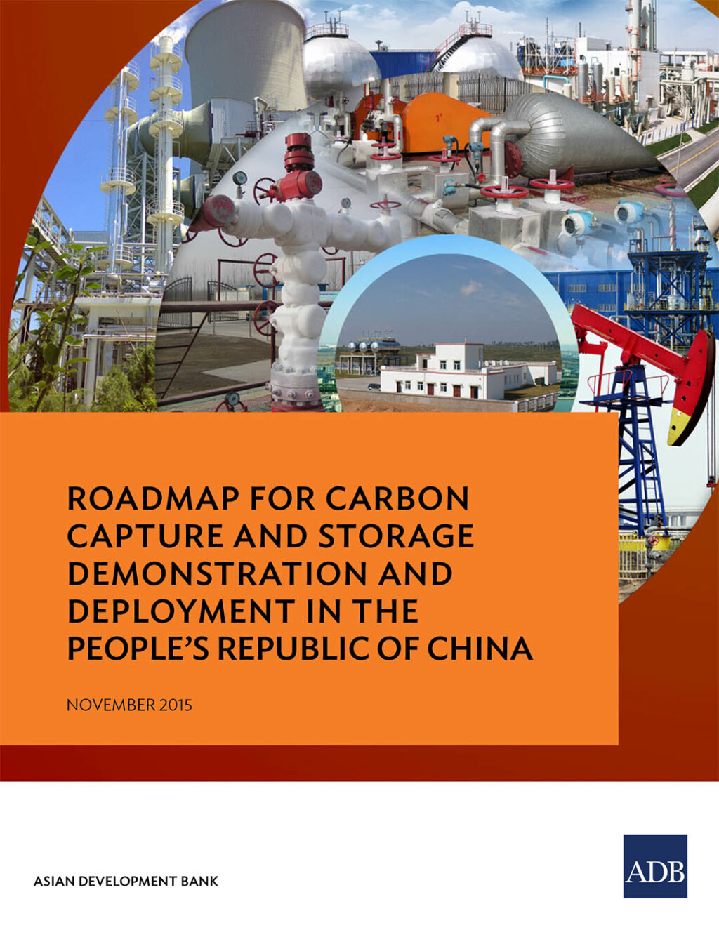 Roadmap for Carbon Capture and Storage Demonstration and Deployment in the People's Republic of China - (PDF/EPUB Version)
