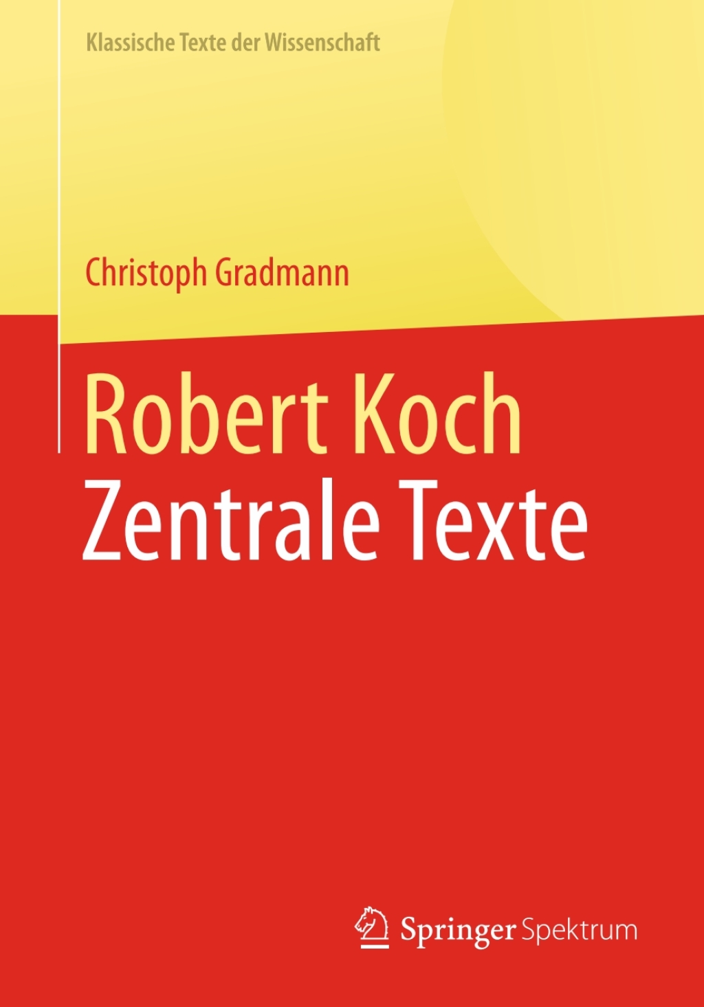 Robert Koch Zentrale Texte - (PDF/EPUB Version)