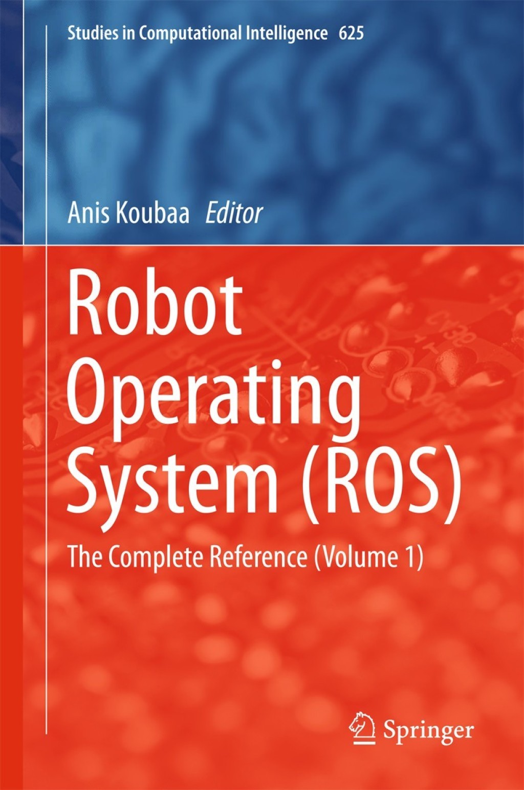 Robot Operating System (ROS) The Complete Reference (Volume 1) â€“ PDF ...