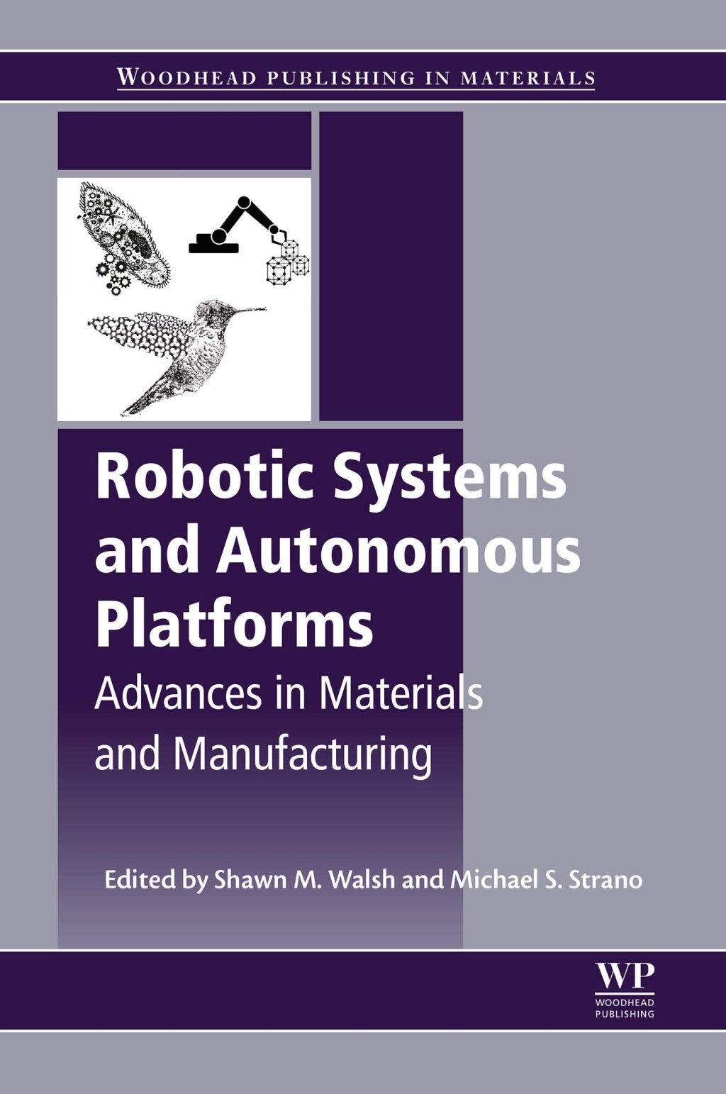 Robotic Systems and Autonomous Platforms Advances in Materials and ...