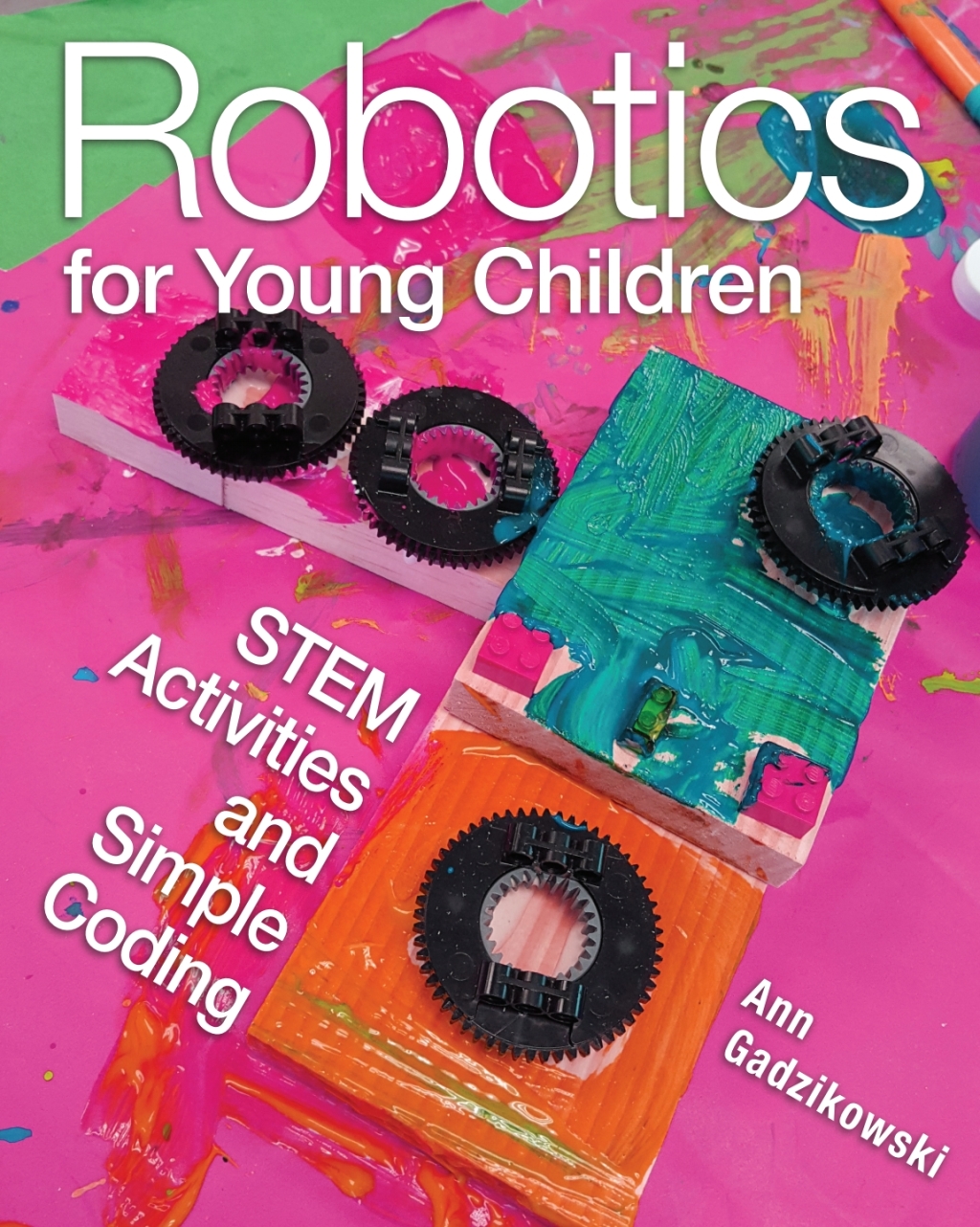Robotics for Young Children: STEM Activities and Simple Coding 1st Edition - (PDF/EPUB Version)