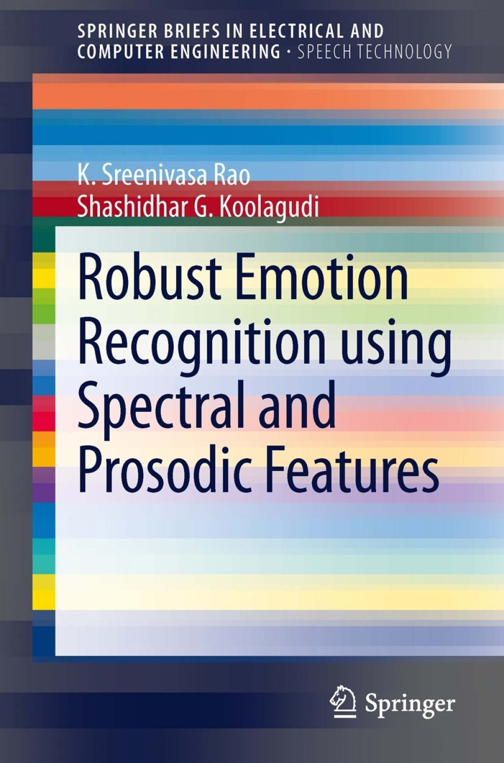 Robust Emotion Recognition using Spectral and Prosodic Features â€“ PDF ...