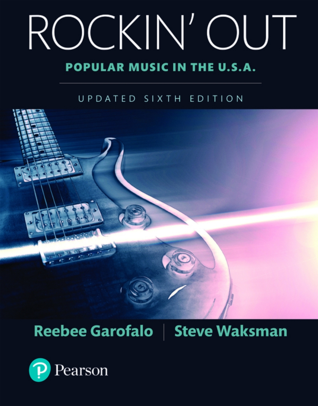 Rockin Out: Popular Music in the U.S.A (Pearson+) 6th Edition â€“ PDF/EPUB Version Downloadable