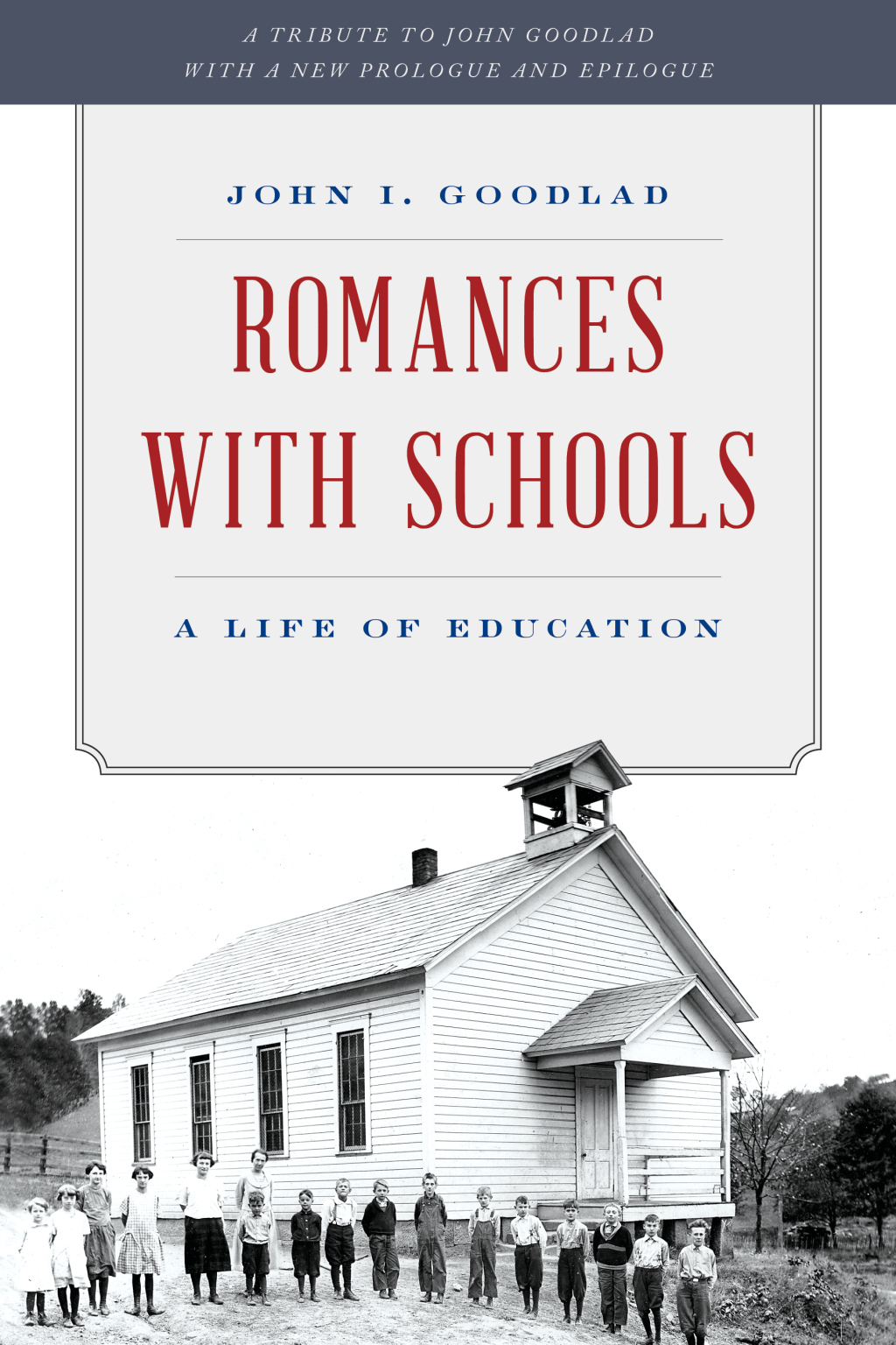 Romances with Schools A Life of Education - (PDF/EPUB Version)