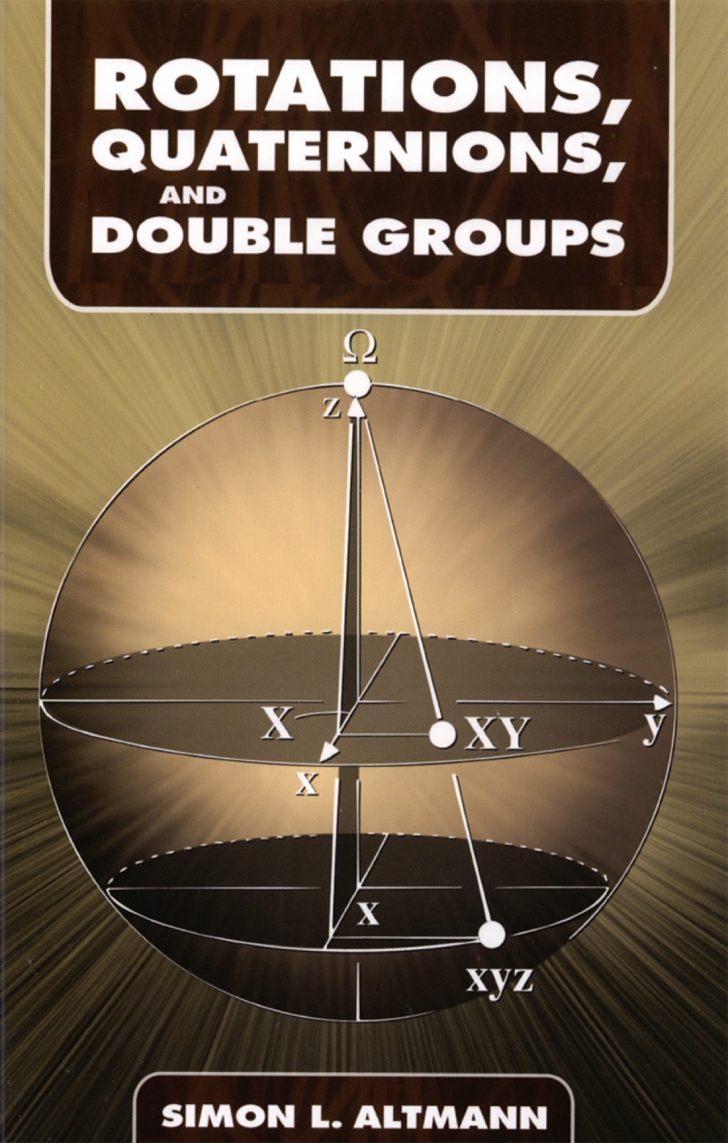 Rotations, Quaternions, and Double Groups - (PDF/EPUB Version)
