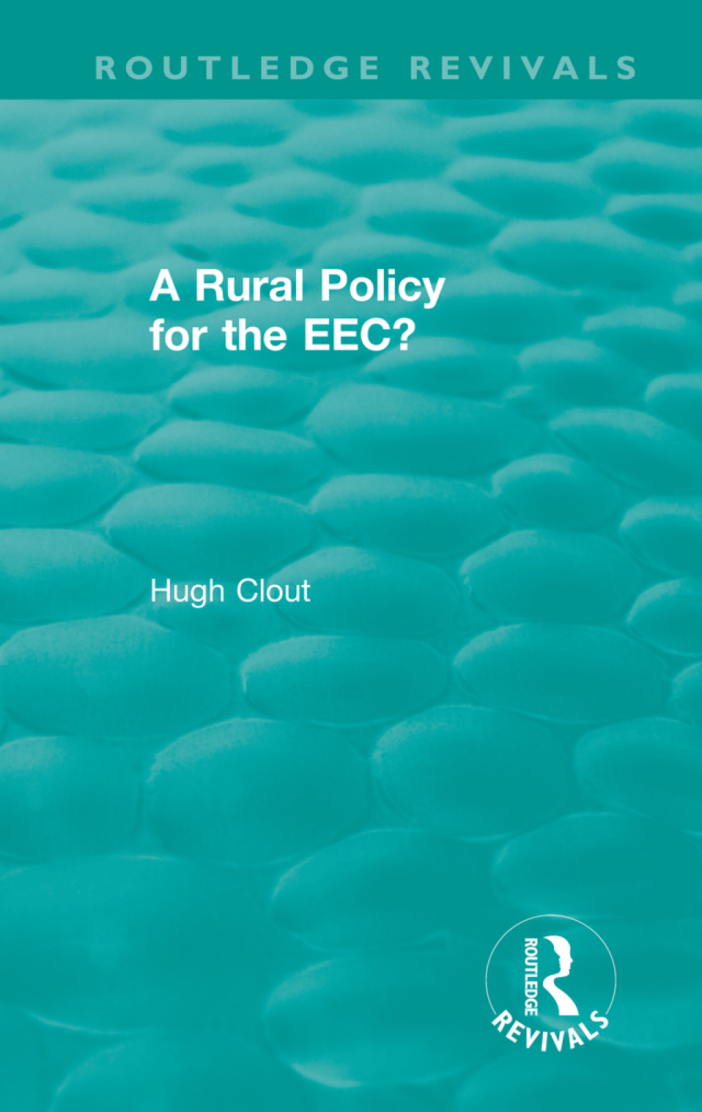 Routledge Revivals: A Rural Policy for the EEC (1984) 1st Edition - (PDF/EPUB Version)